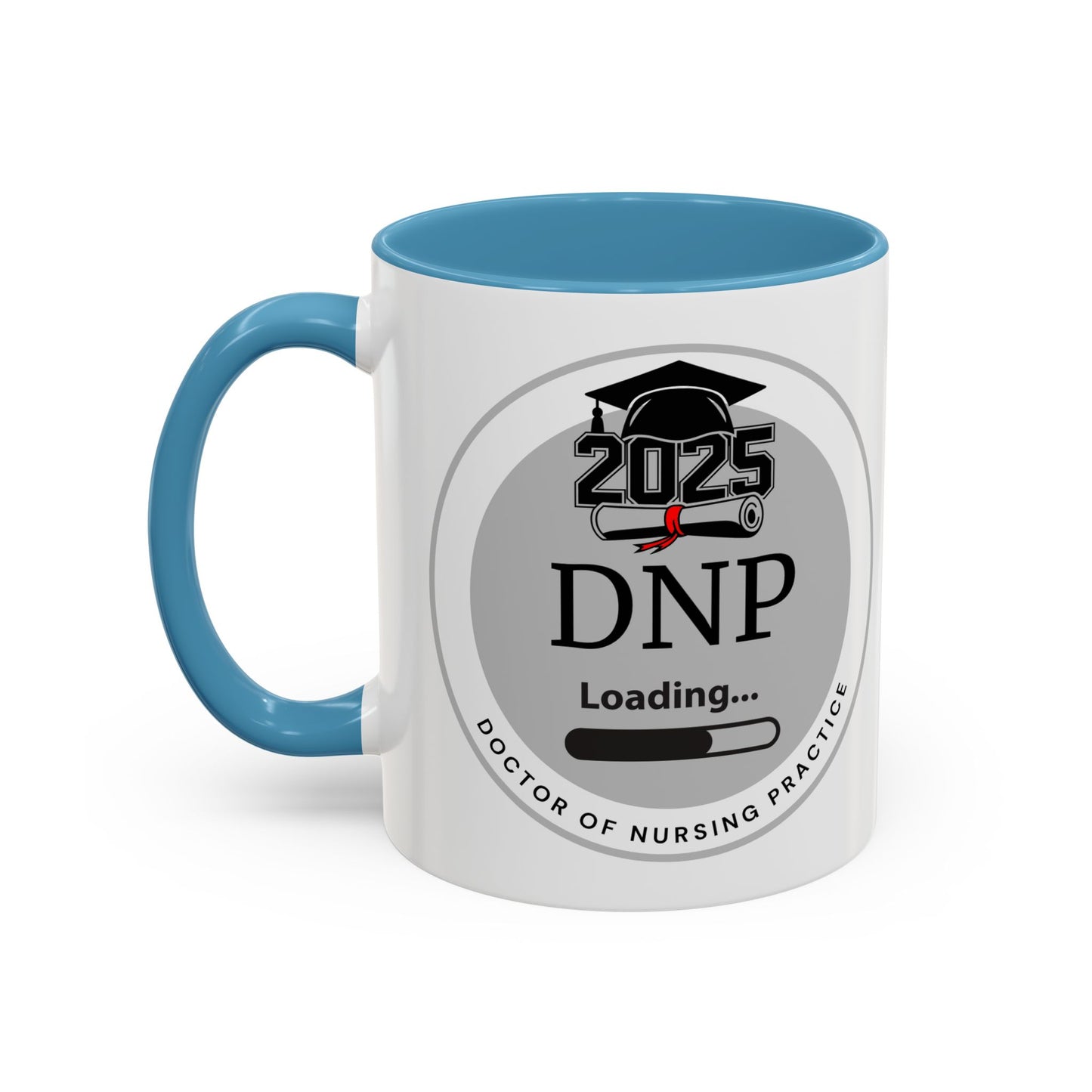 Mug - DNP Loading, Future Doctor of Nursing Practice - 11oz/15oz