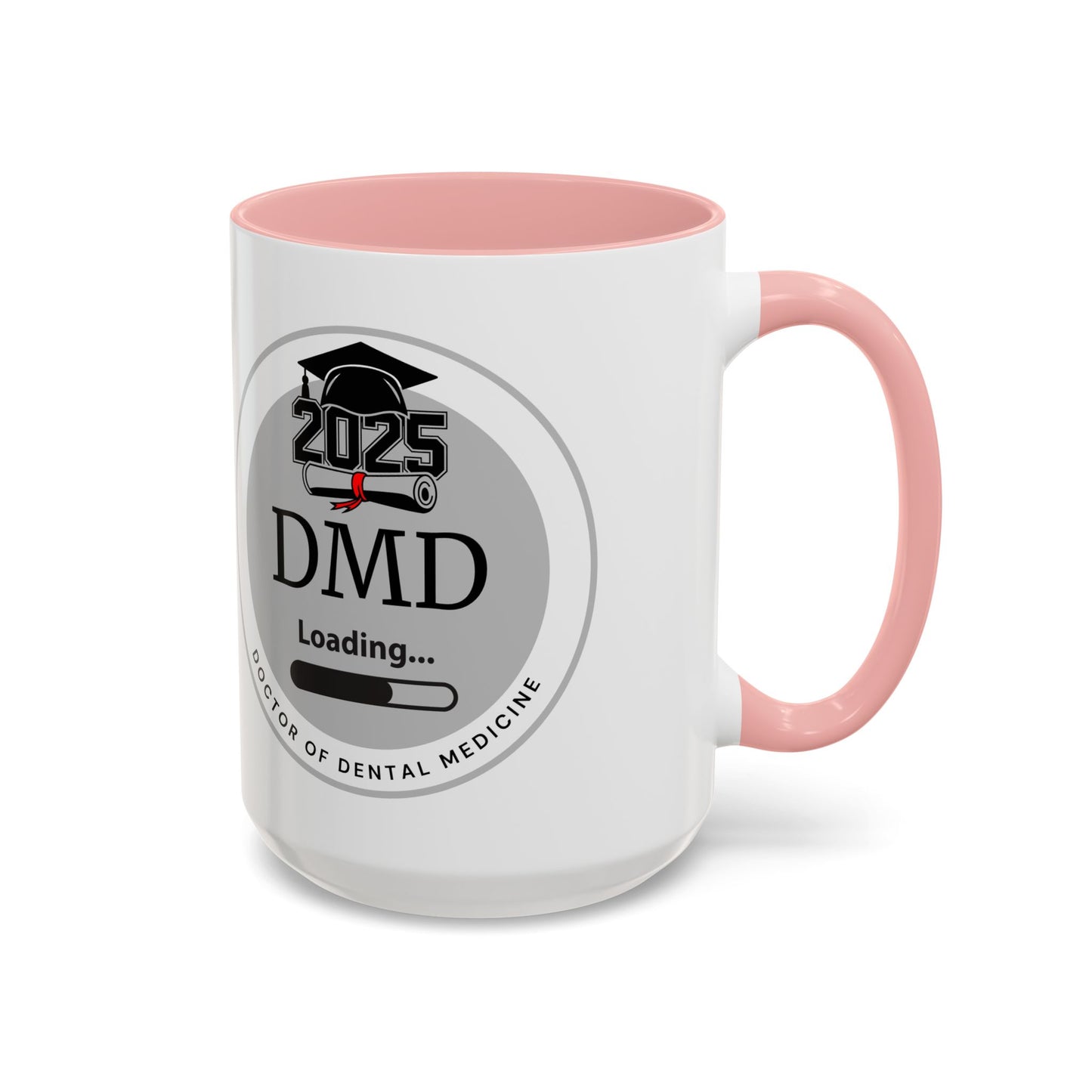 Mug - DMD Loading, Future Doctor of Dental Medicine- 11oz/15oz