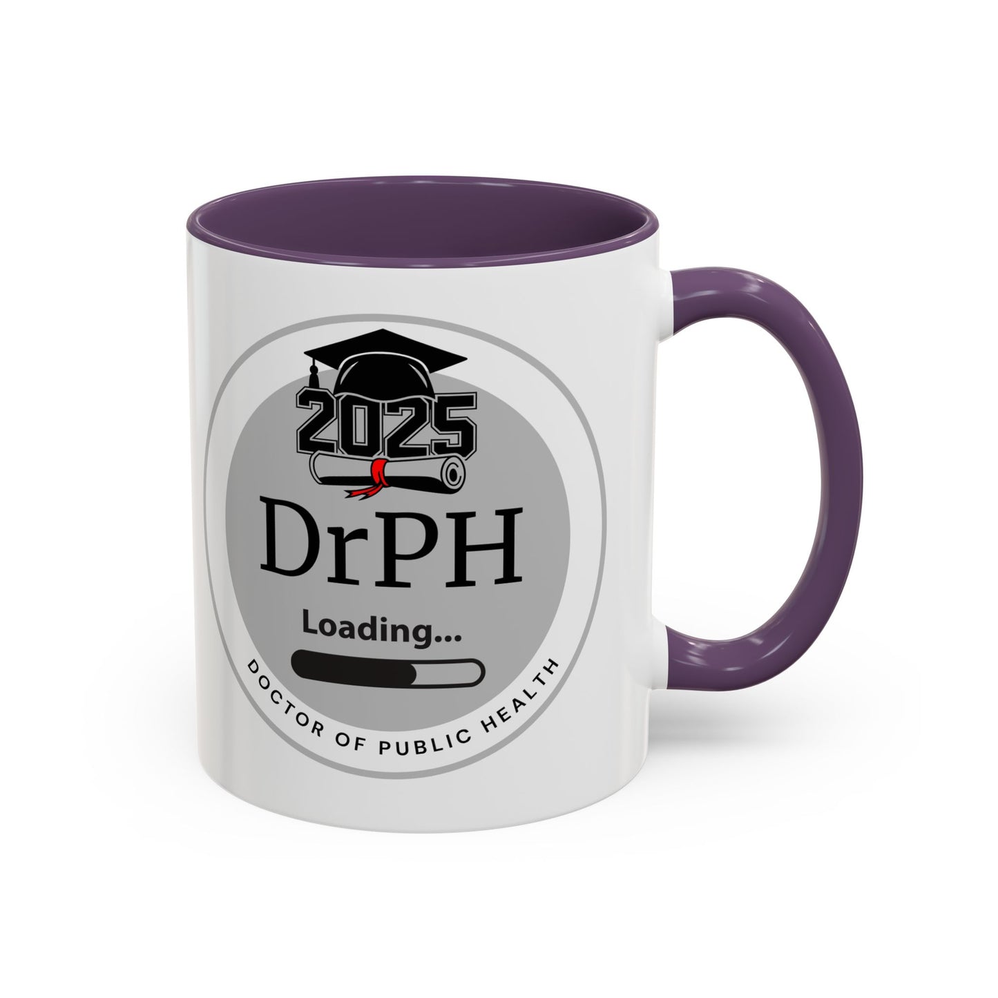 Mug - DrPH Loading, Future Doctor of Public Health Mug, Graduation Gift, Healthcare Professional Coffee Mug- 11oz/15oz