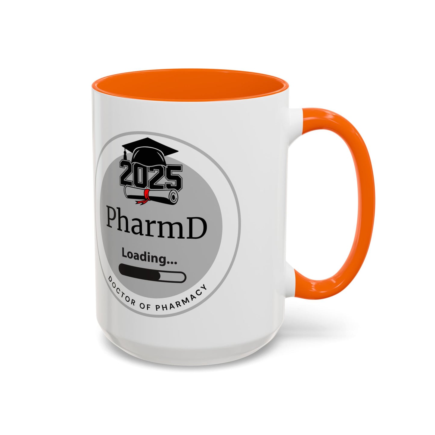 Mug - PharmD Loading, Future Doctor of Pharmacy - 11oz/15oz Coffee Cup