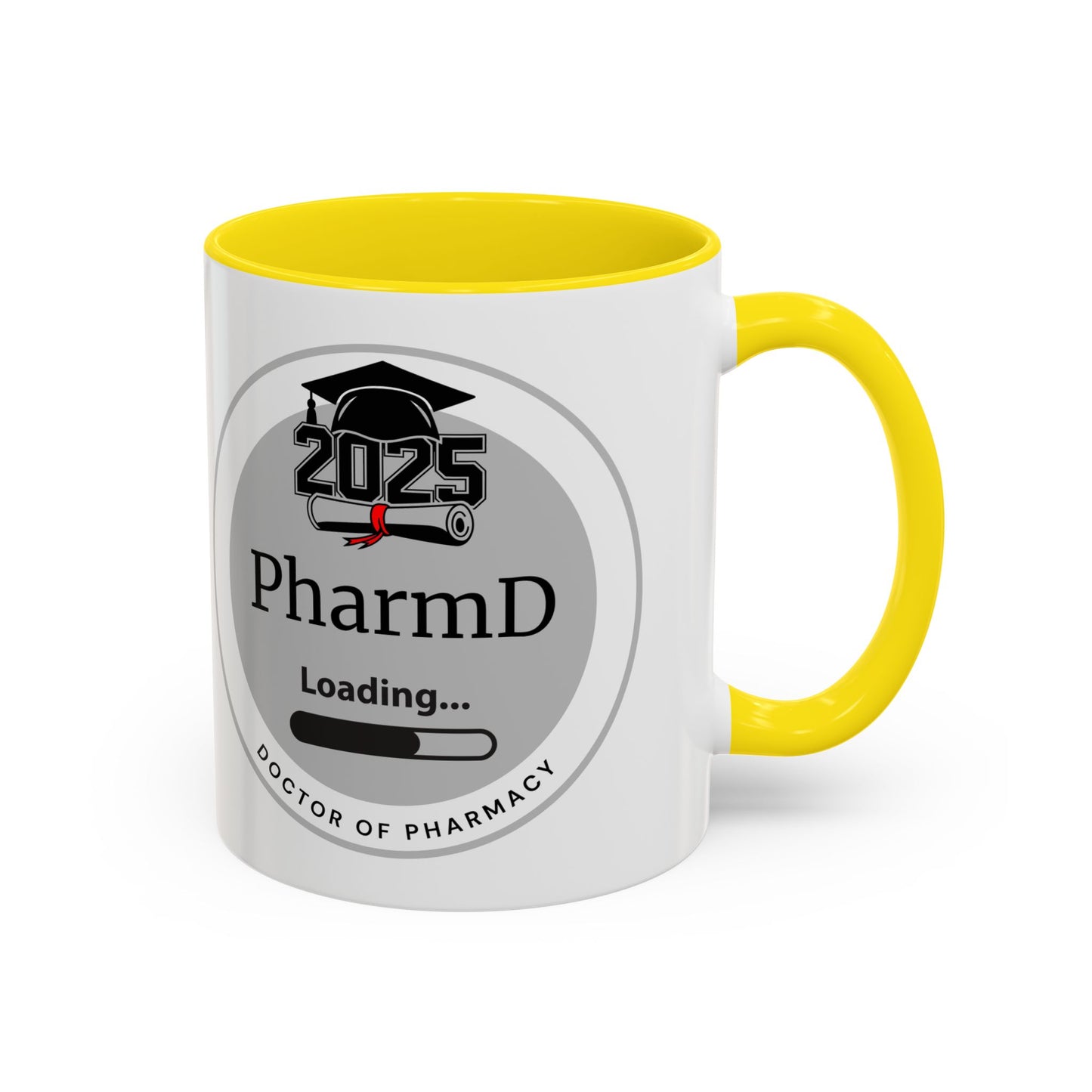 Mug - PharmD Loading, Future Doctor of Pharmacy - 11oz/15oz Coffee Cup