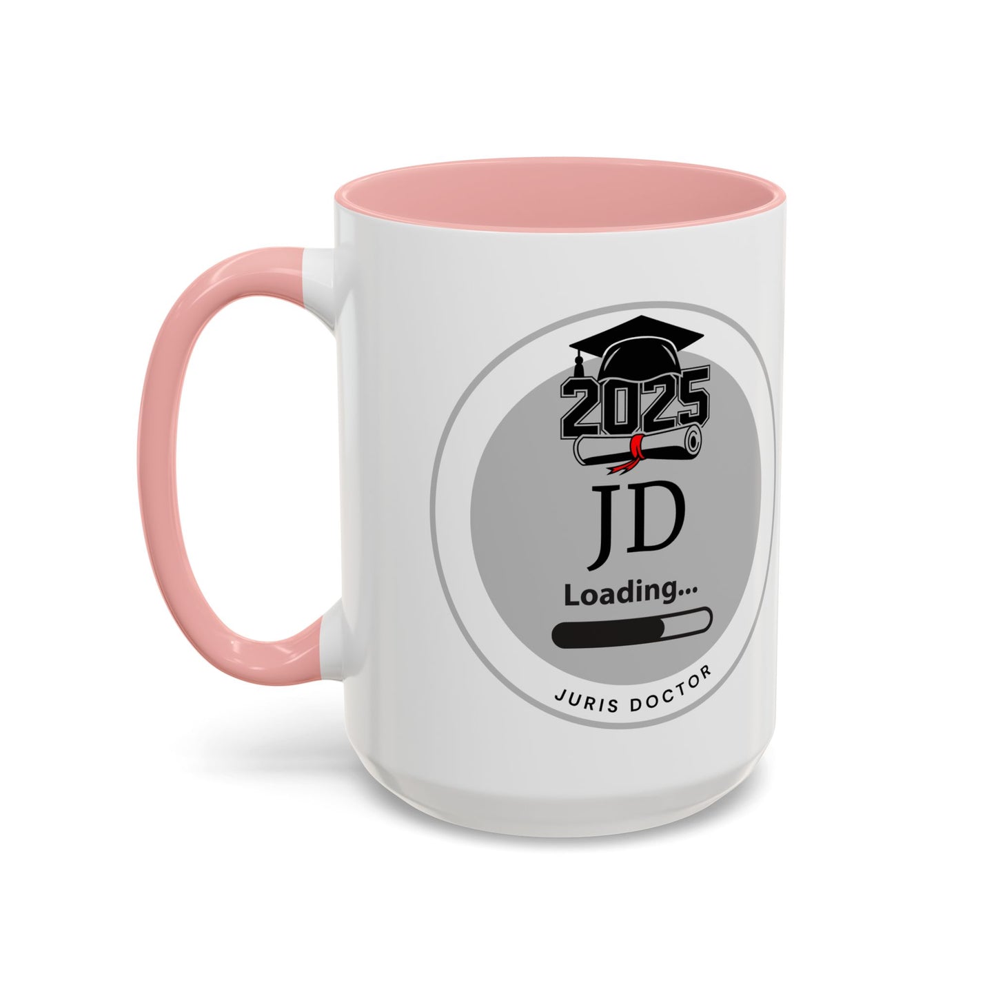 Mug - JD Loading, Future Juris Doctorate JD Mug, Law School Graduate Coffee Mug- 11oz/15oz