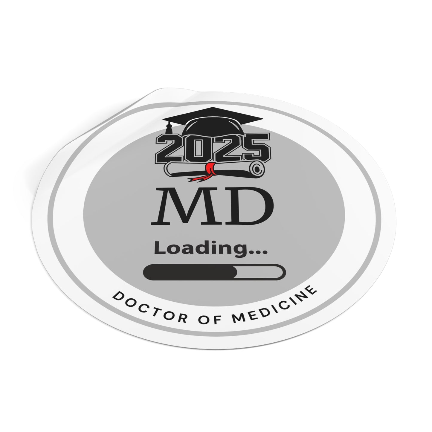 Vinyl Sticker - MD Sticker, Doctor of Medicine, Future Doctor, Graduation Loading