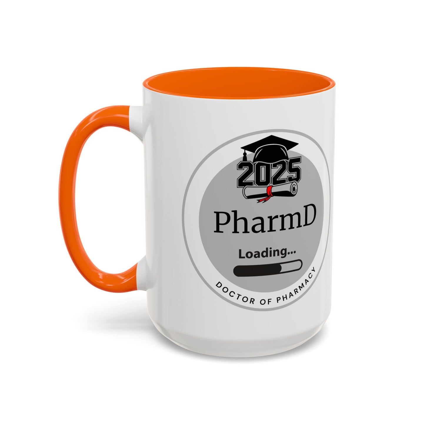 Mug - PharmD Loading, Future Doctor of Pharmacy - 11oz/15oz Coffee Cup