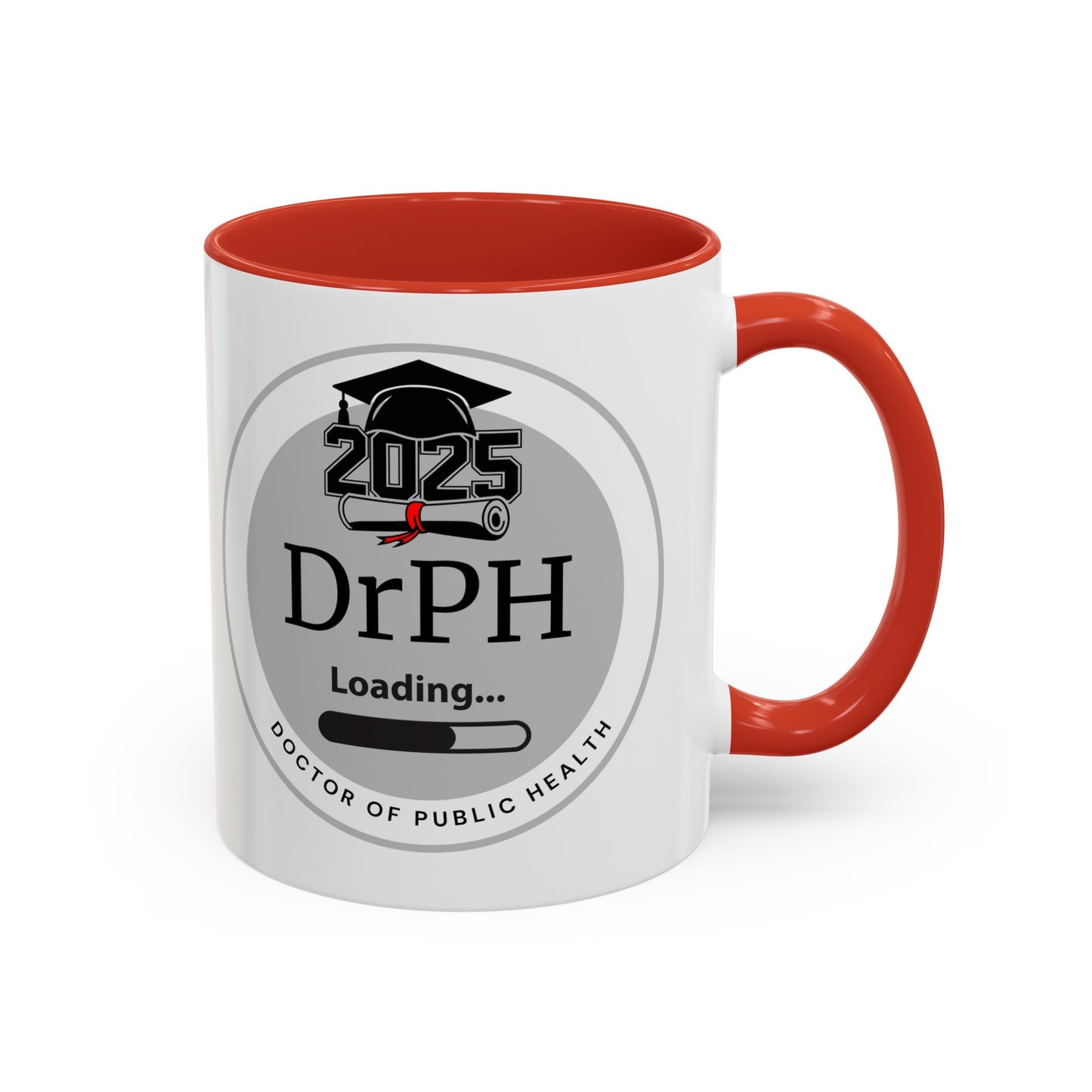 Mug - DrPH Loading, Future Doctor of Public Health Mug, Graduation Gift, Healthcare Professional Coffee Mug- 11oz/15oz