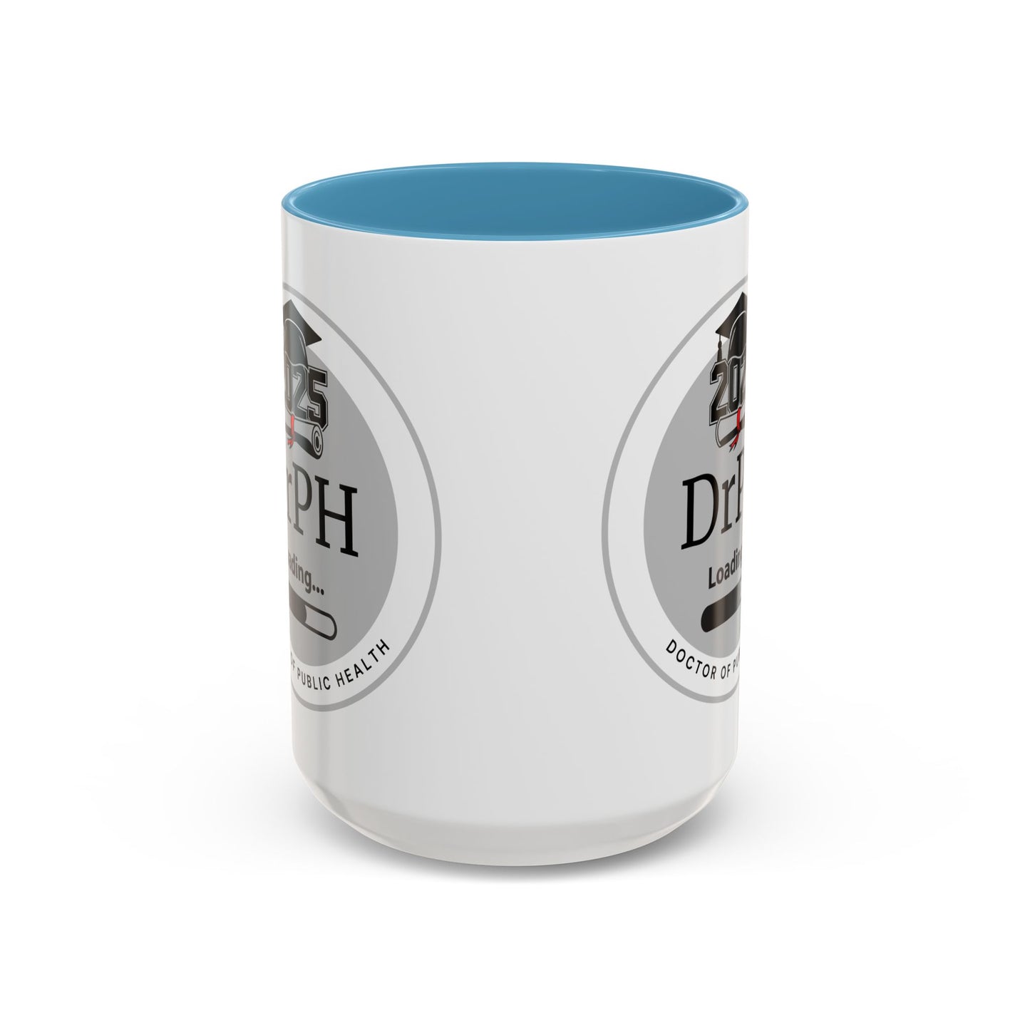 Mug - DrPH Loading, Future Doctor of Public Health Mug, Graduation Gift, Healthcare Professional Coffee Mug- 11oz/15oz
