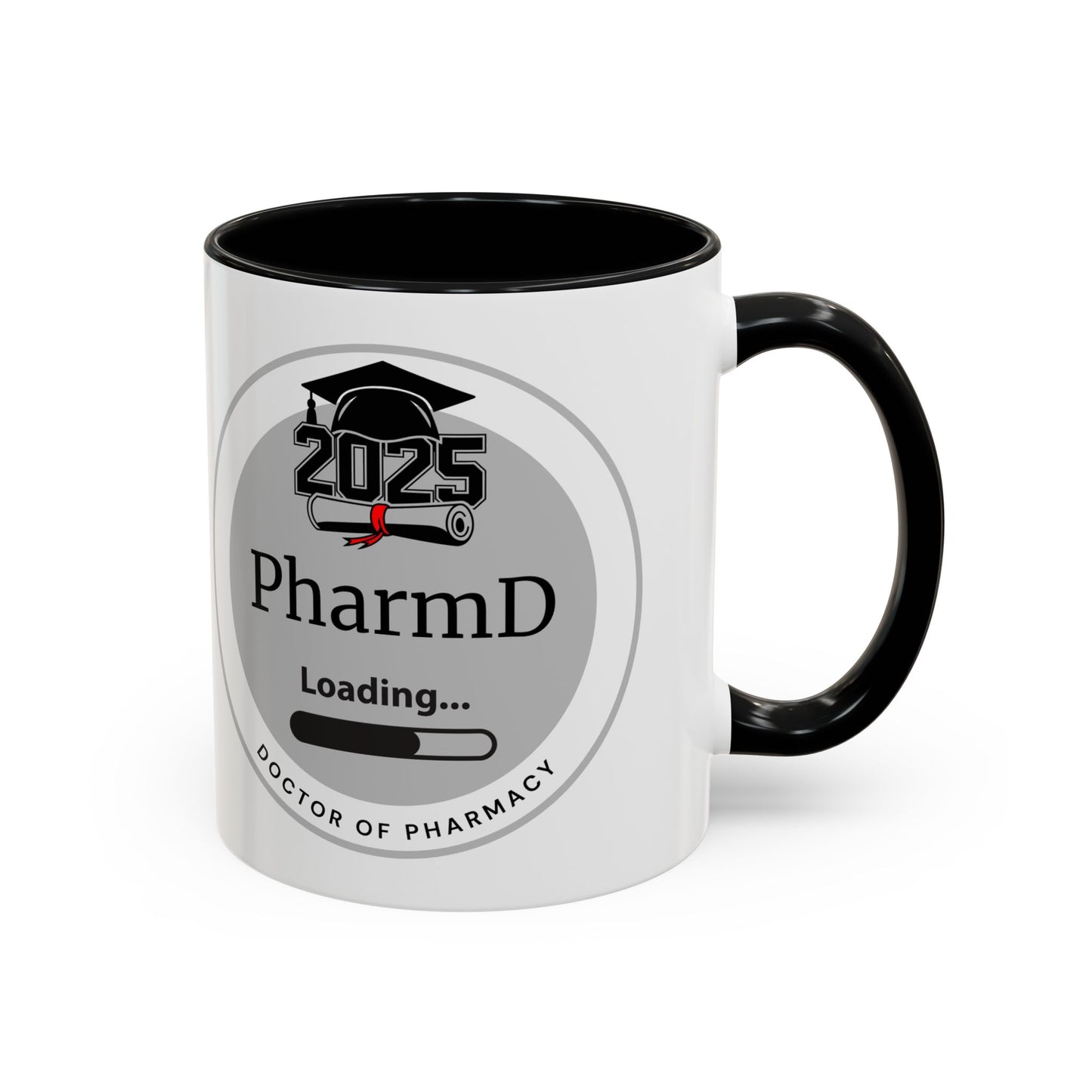 Mug - PharmD Loading, Future Doctor of Pharmacy - 11oz/15oz Coffee Cup