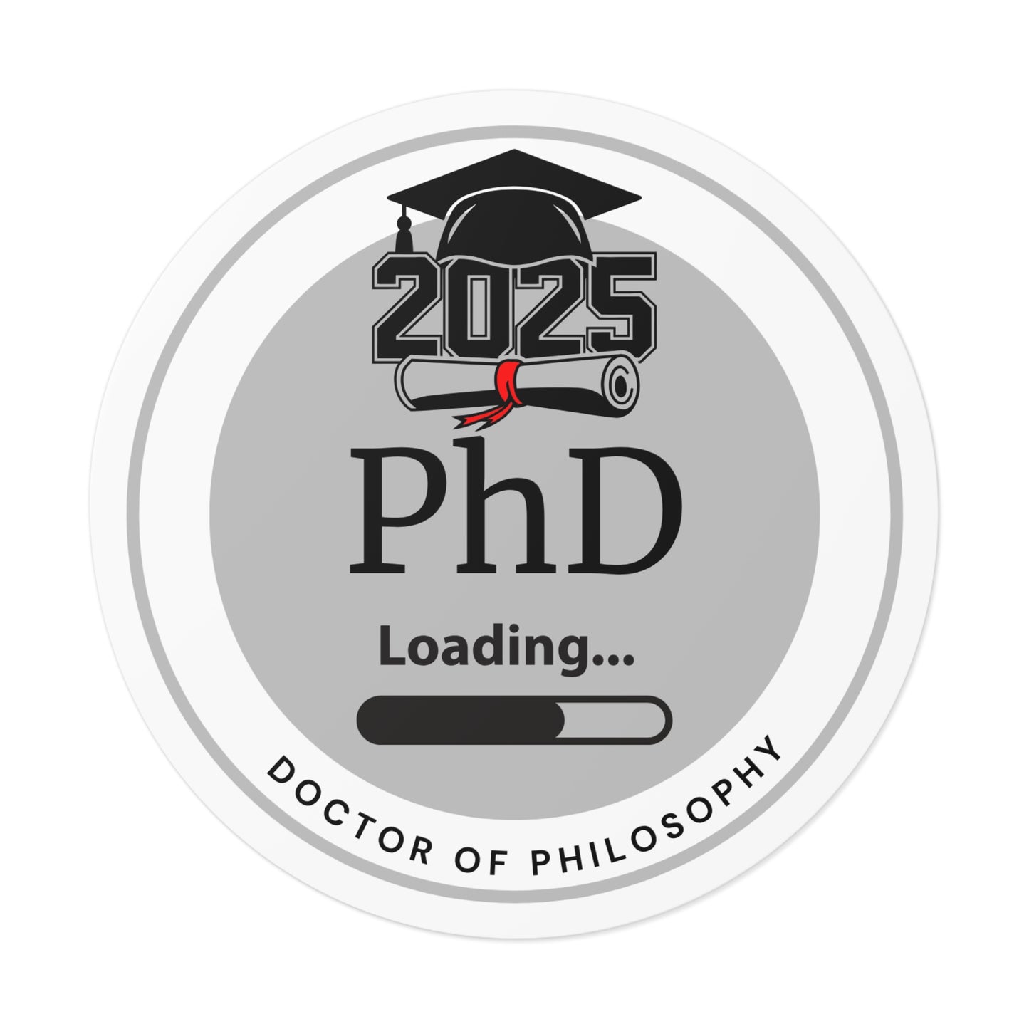 Vinyl Sticker - PhD Sticker, Doctor of Philosophy, Future Doctor, Graduation Loading