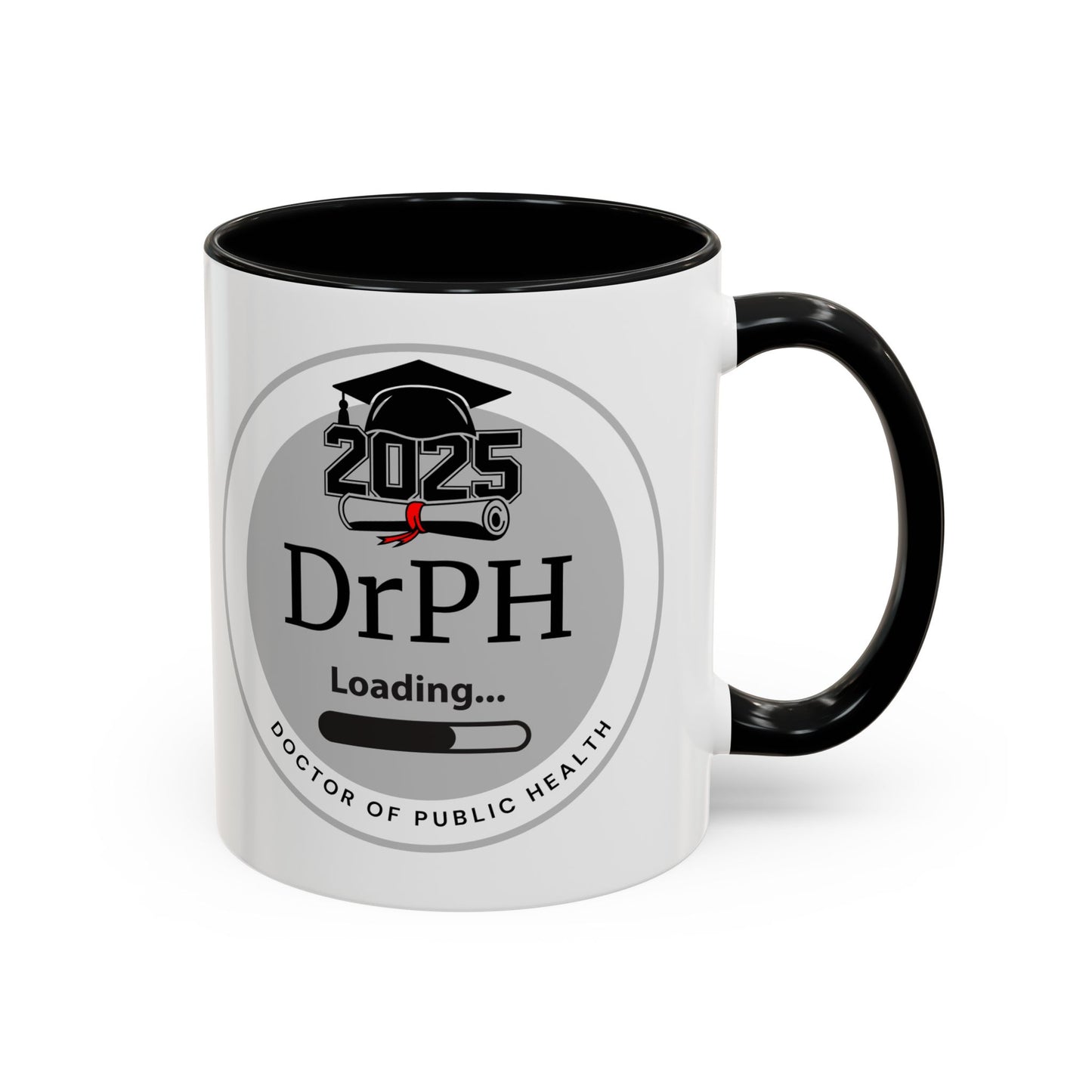 Mug - DrPH Loading, Future Doctor of Public Health Mug, Graduation Gift, Healthcare Professional Coffee Mug- 11oz/15oz