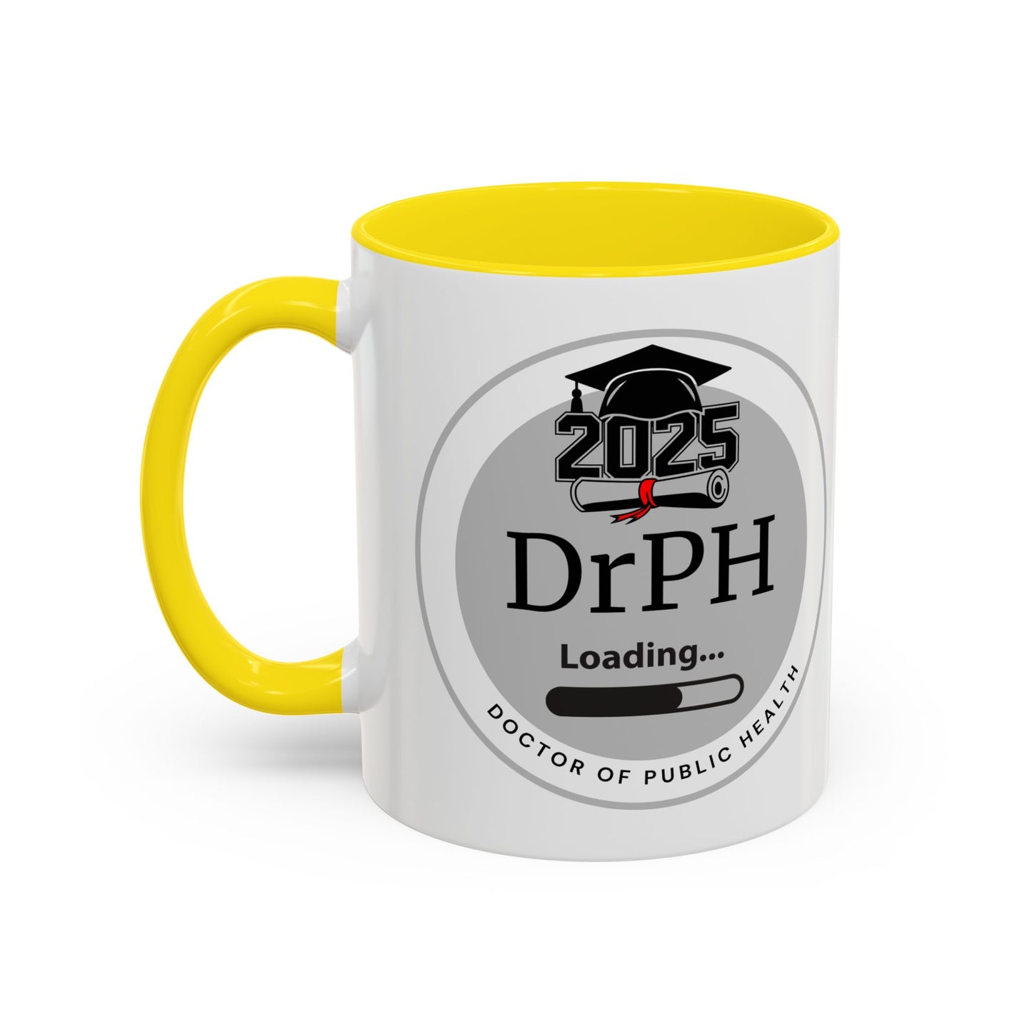 Mug - DrPH Loading, Future Doctor of Public Health Mug, Graduation Gift, Healthcare Professional Coffee Mug- 11oz/15oz