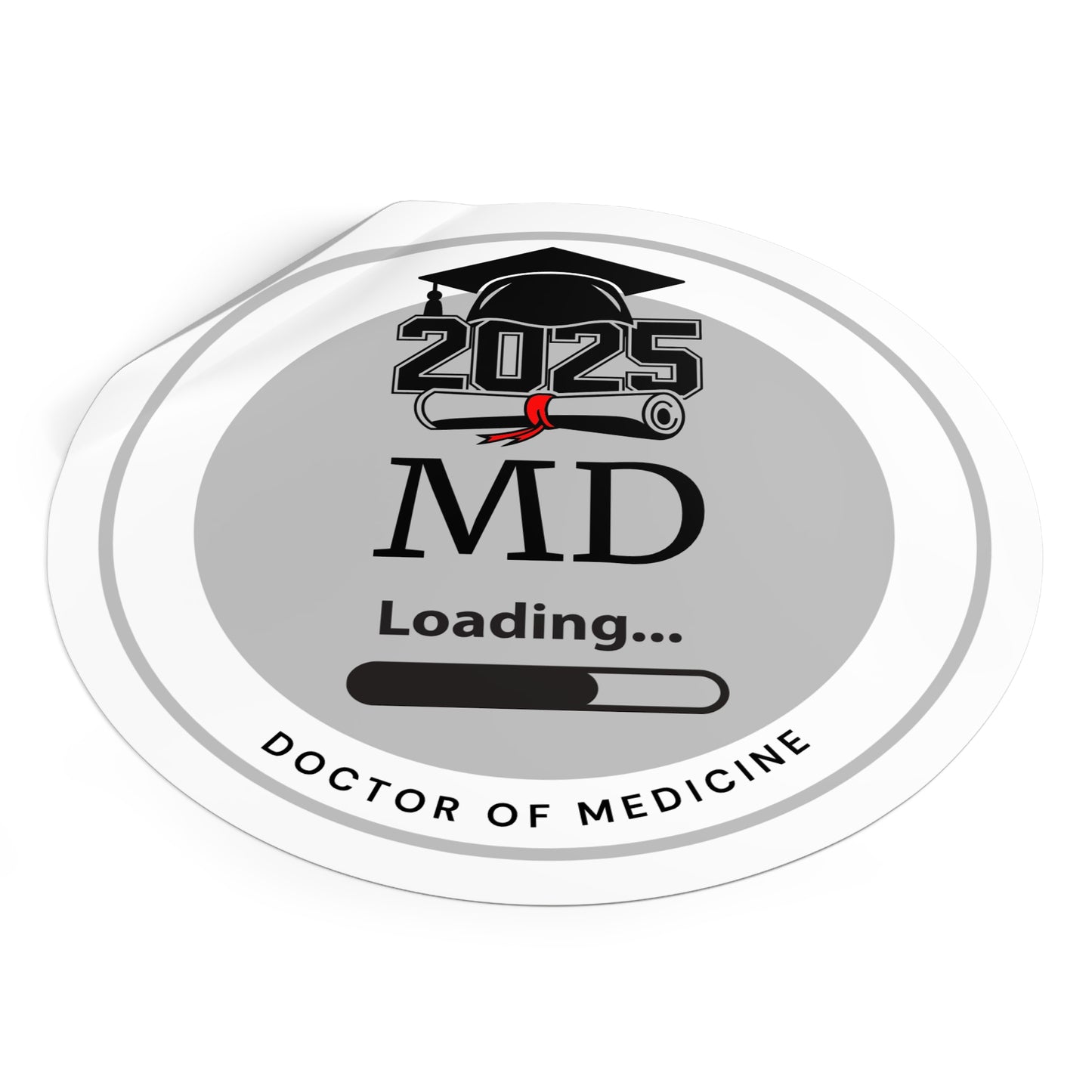 Vinyl Sticker - MD Sticker, Doctor of Medicine, Future Doctor, Graduation Loading