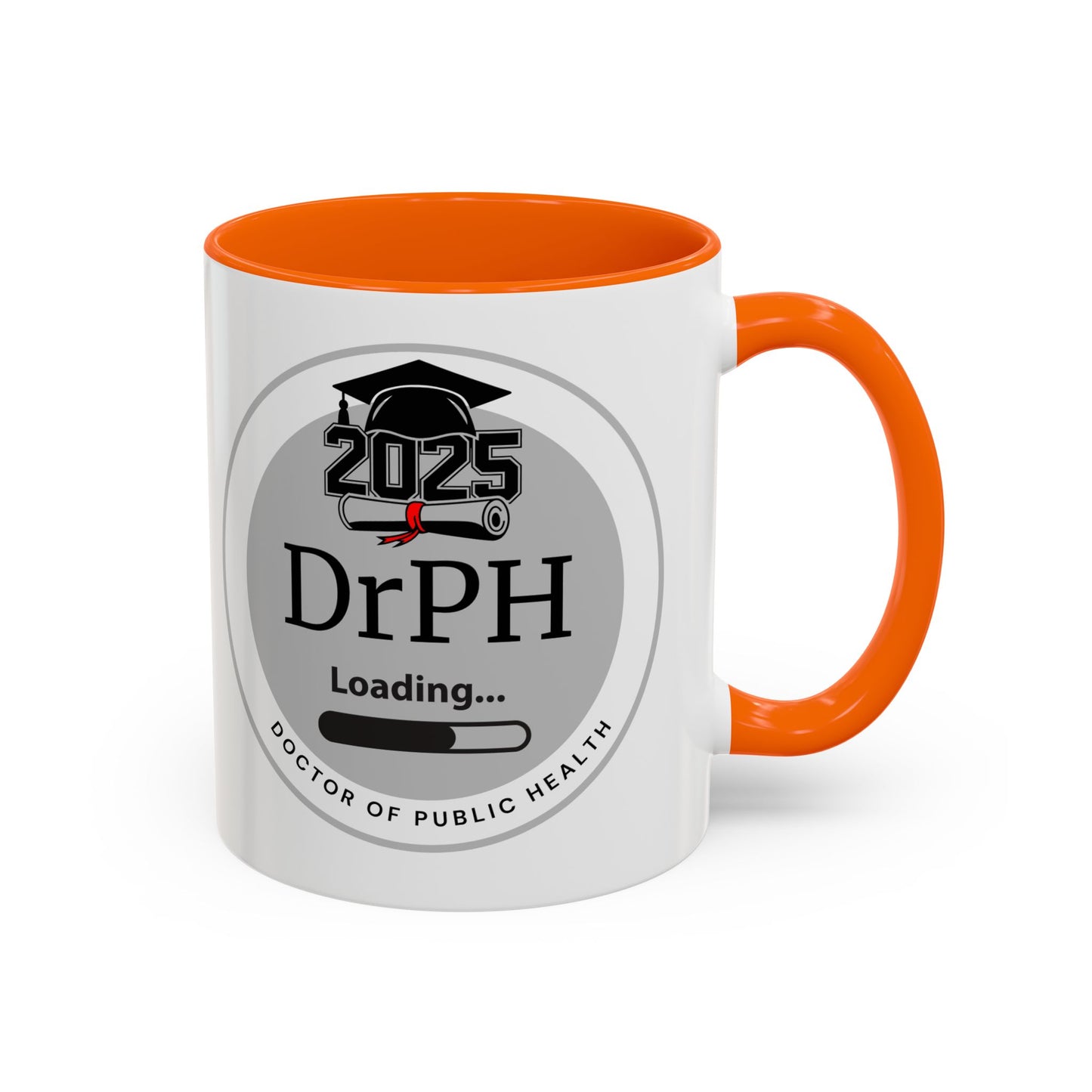 Mug - DrPH Loading, Future Doctor of Public Health Mug, Graduation Gift, Healthcare Professional Coffee Mug- 11oz/15oz