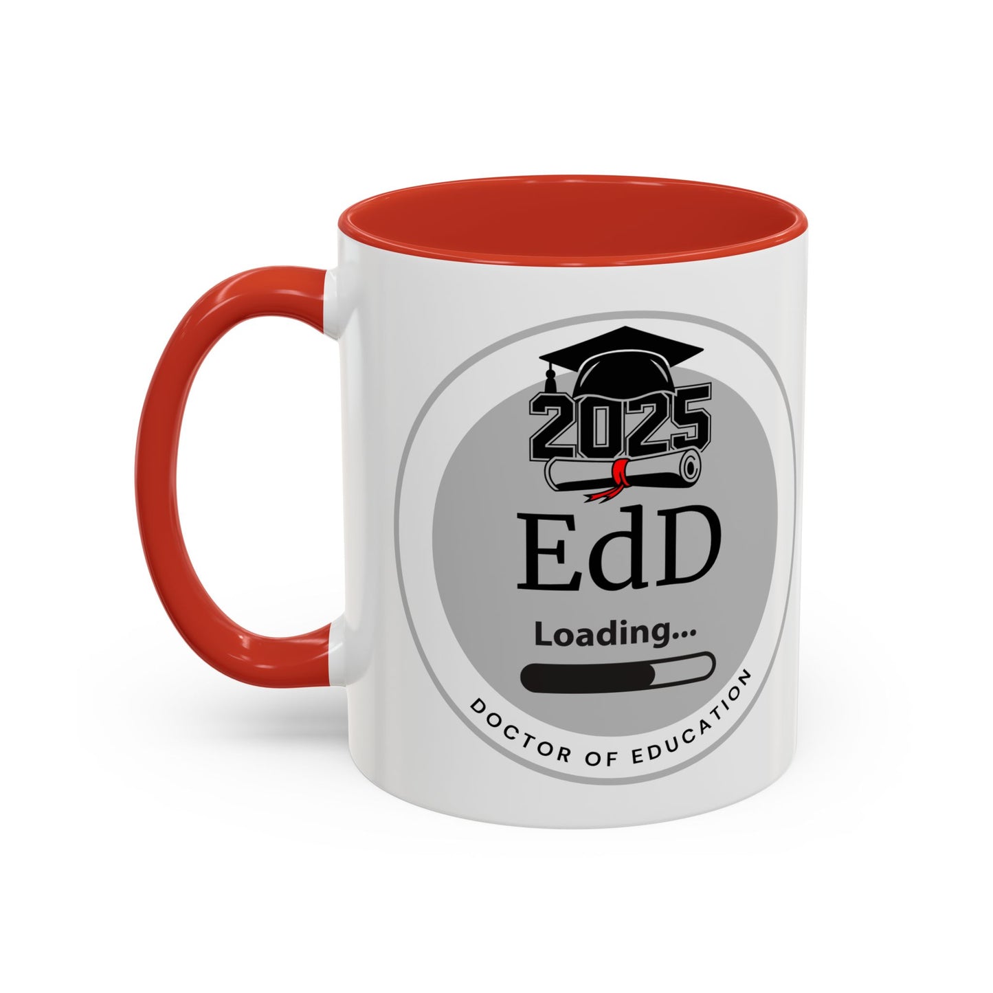 Mug - EdD Loading, Future EdD Mug- 11oz/15oz