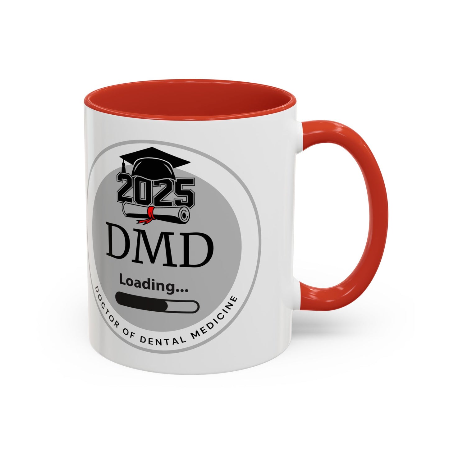 Mug - DMD Loading, Future Doctor of Dental Medicine- 11oz/15oz