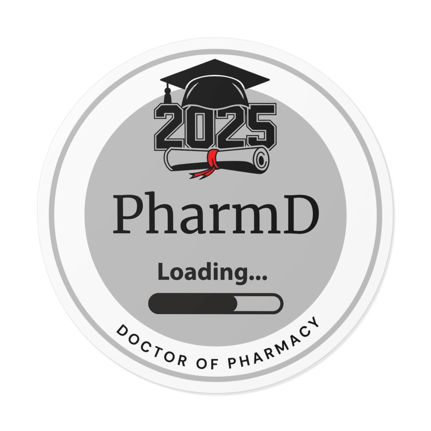 Vinyl Sticker - PharmD Sticker, Doctor of Pharmacy, Future Doctor, Graduation Loading