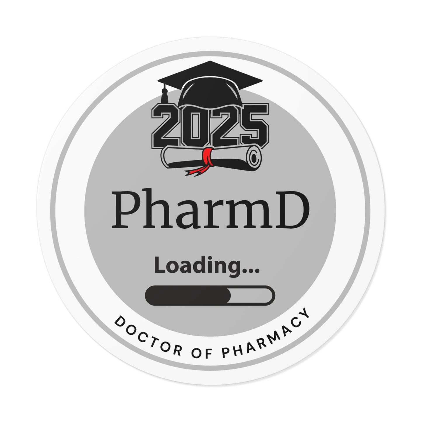 Vinyl Sticker - PharmD Sticker, Doctor of Pharmacy, Future Doctor, Graduation Loading