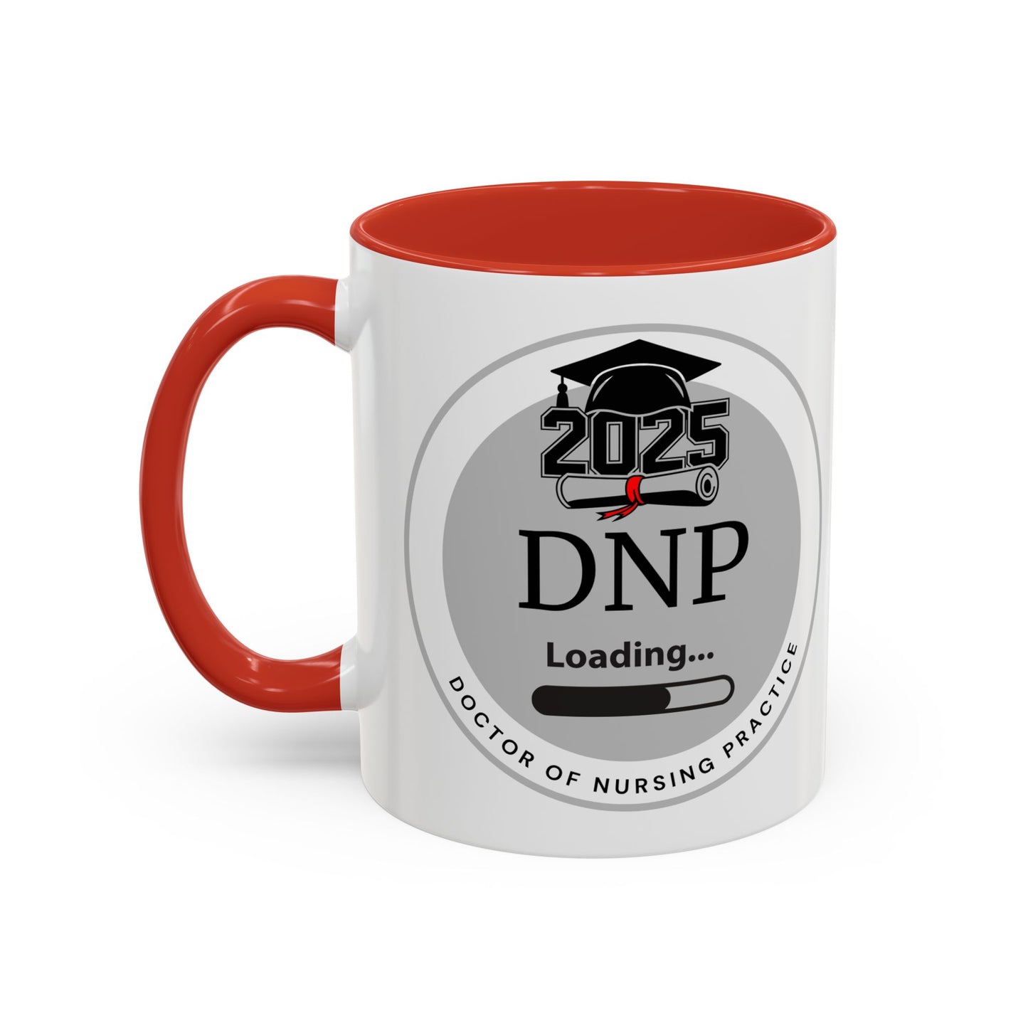 Mug - DNP Loading, Future Doctor of Nursing Practice - 11oz/15oz