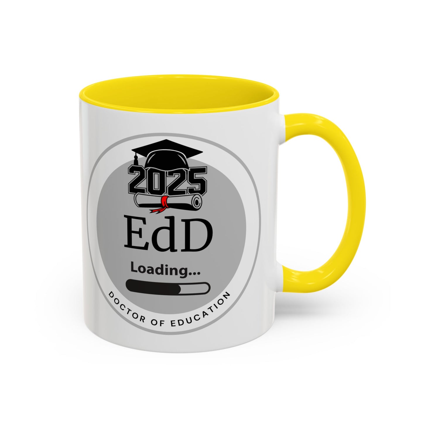 Mug - EdD Loading, Future EdD Mug- 11oz/15oz