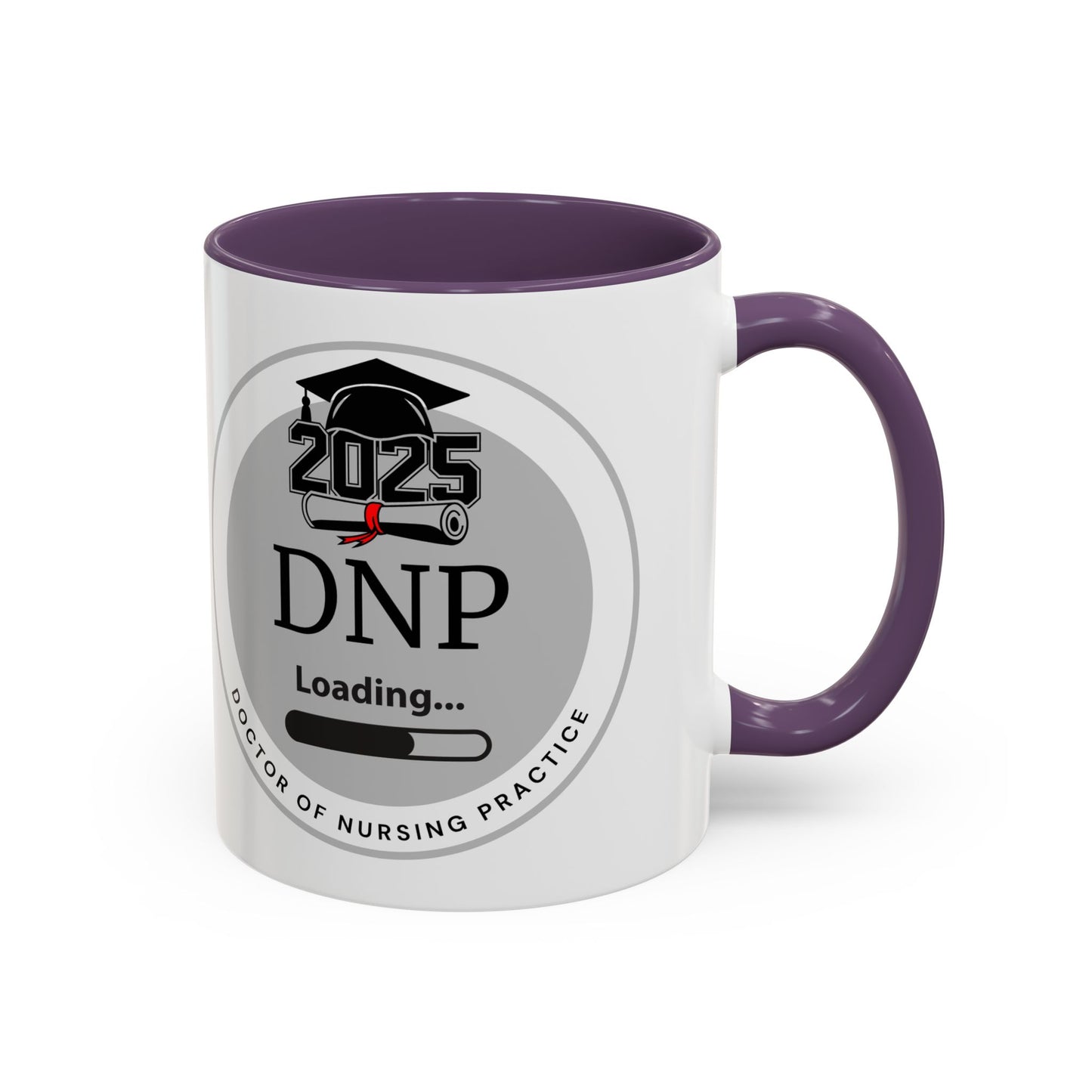 Mug - DNP Loading, Future Doctor of Nursing Practice - 11oz/15oz