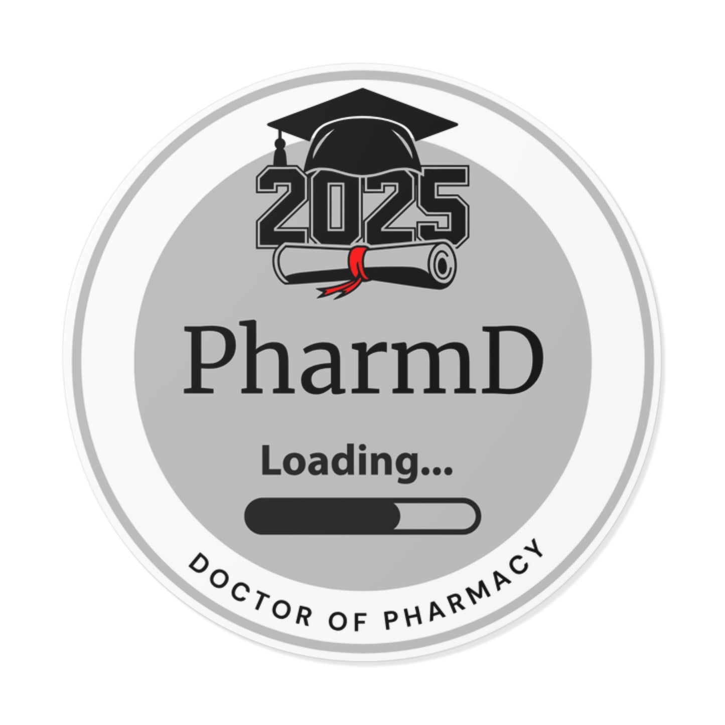 Vinyl Sticker - PharmD Sticker, Doctor of Pharmacy, Future Doctor, Graduation Loading