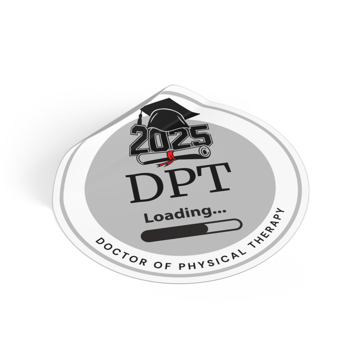Vinyl Sticker - DPT Sticker, Doctor of Physical Therapy, Future Doctor, Graduation Loading