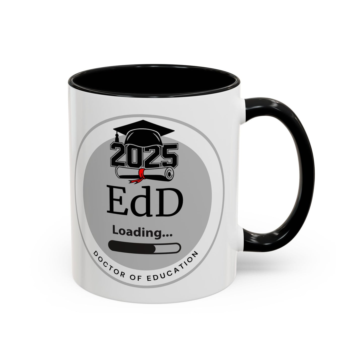 Mug - EdD Loading, Future EdD Mug- 11oz/15oz