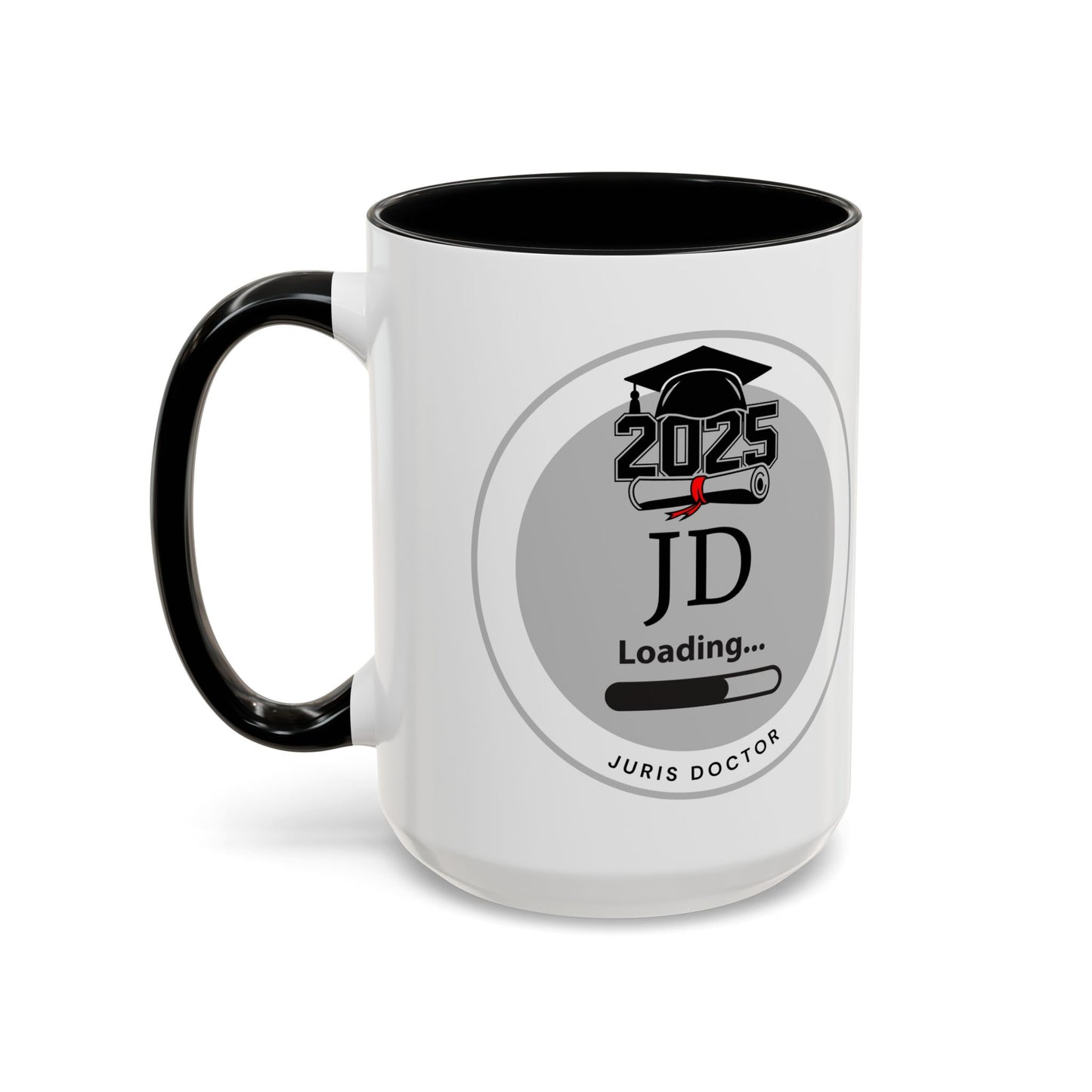 Mug - JD Loading, Future Juris Doctorate JD Mug, Law School Graduate Coffee Mug- 11oz/15oz
