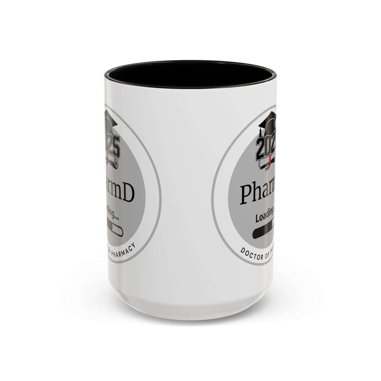 Mug - PharmD Loading, Future Doctor of Pharmacy - 11oz/15oz Coffee Cup