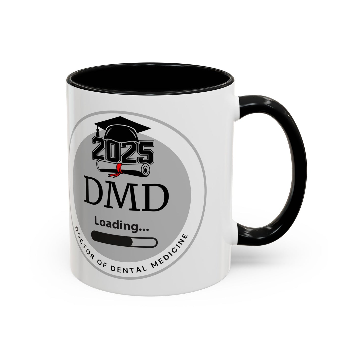 Mug - DMD Loading, Future Doctor of Dental Medicine- 11oz/15oz