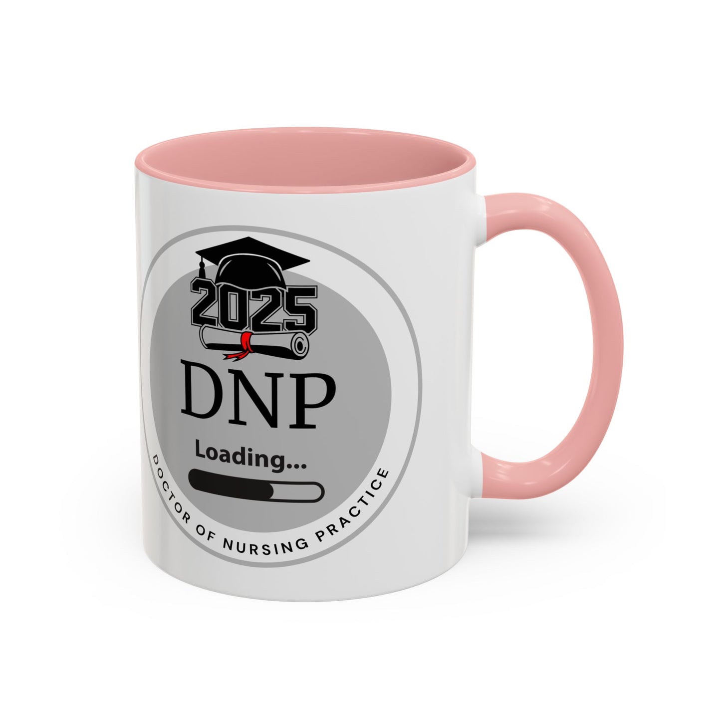 Mug - DNP Loading, Future Doctor of Nursing Practice - 11oz/15oz