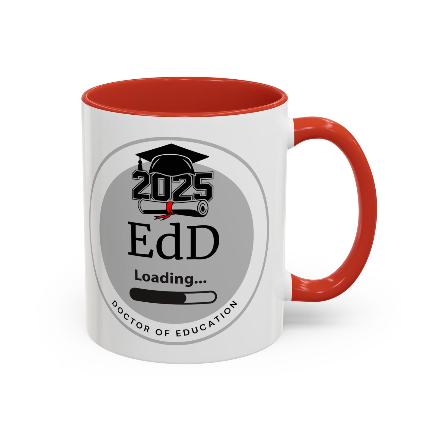 Mug - EdD Loading, Future EdD Mug- 11oz/15oz