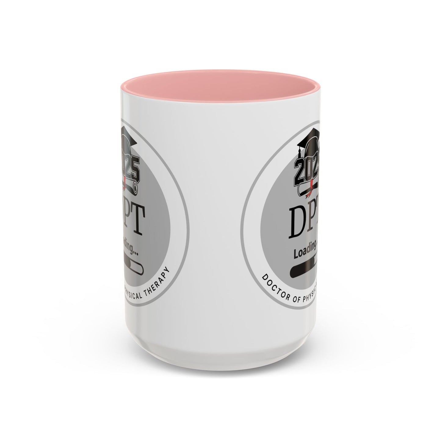 Mug - DPT Loading Future Doctor of Physical Therapy - 11oz/15oz Coffee Cup