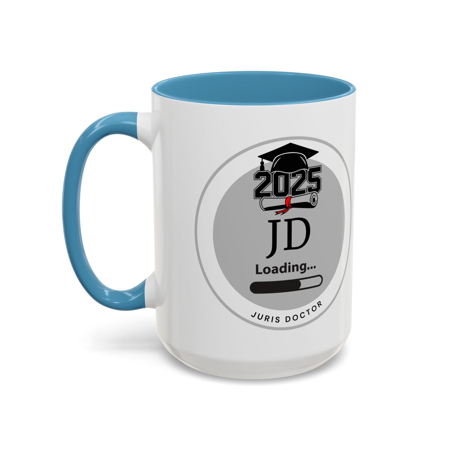 Mug - JD Loading, Future Juris Doctorate JD Mug, Law School Graduate Coffee Mug- 11oz/15oz
