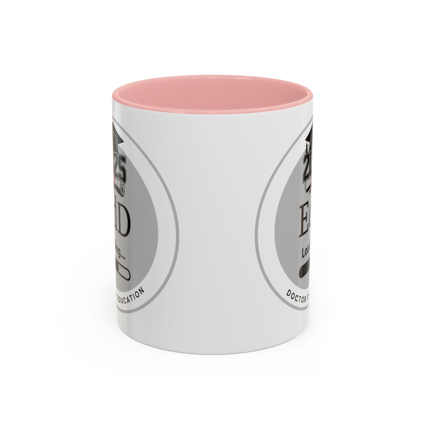 Mug - EdD Loading, Future EdD Mug- 11oz/15oz