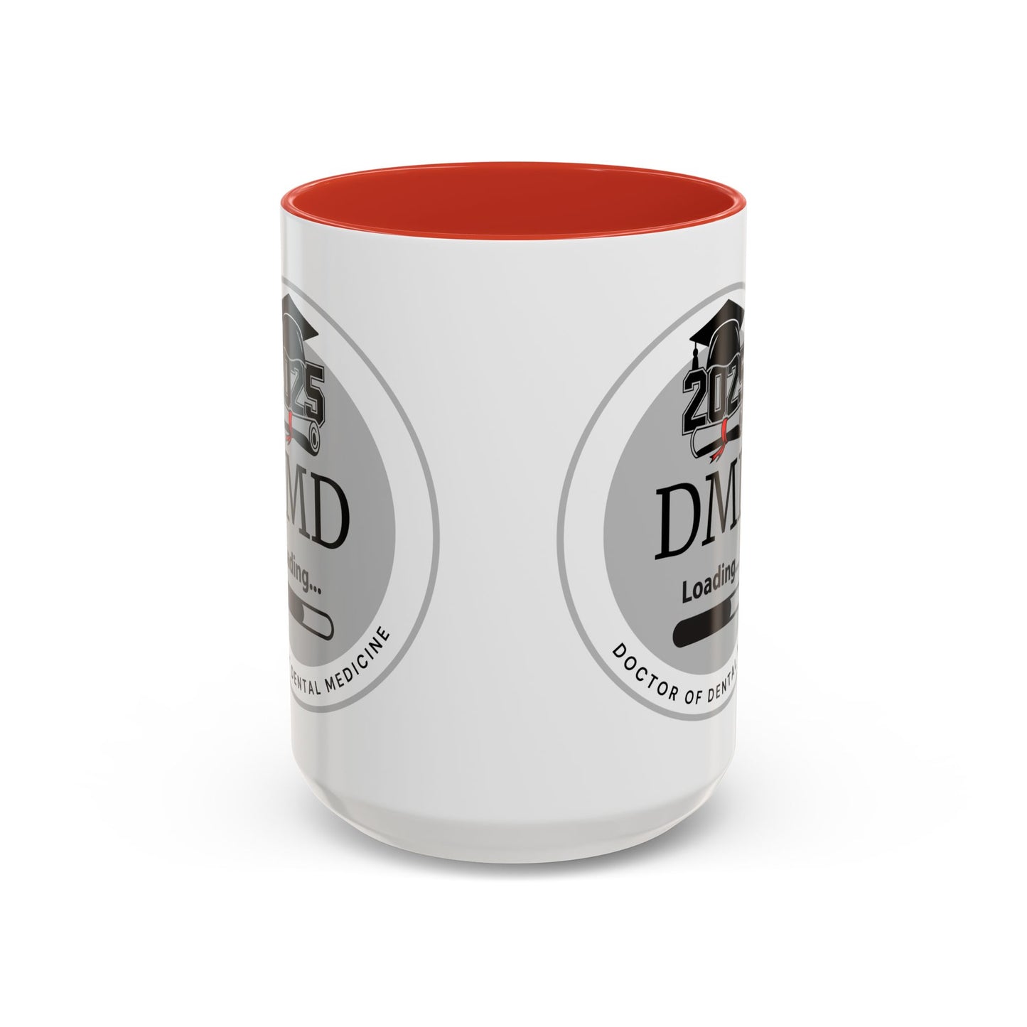 Mug - DMD Loading, Future Doctor of Dental Medicine- 11oz/15oz