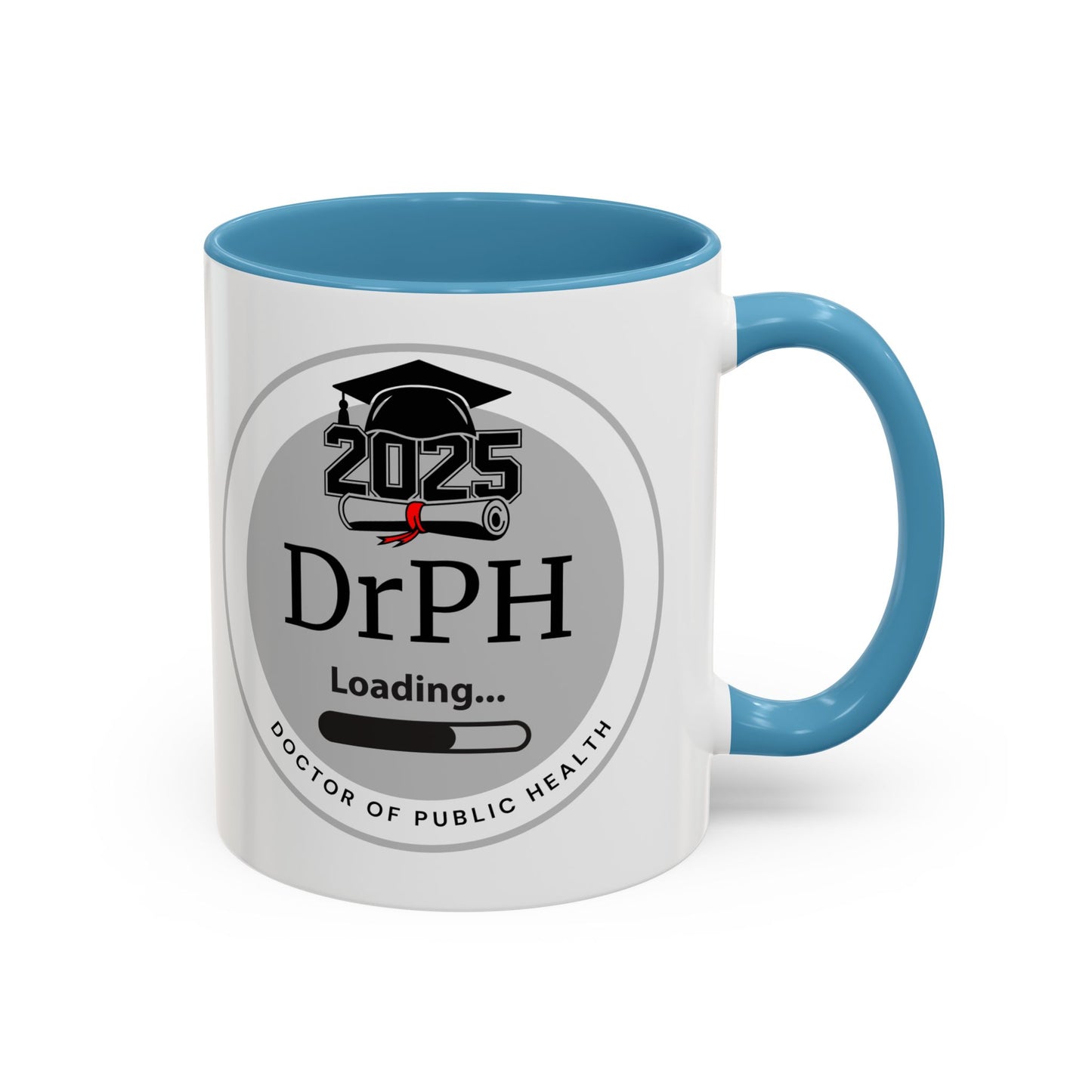 Mug - DrPH Loading, Future Doctor of Public Health Mug, Graduation Gift, Healthcare Professional Coffee Mug- 11oz/15oz