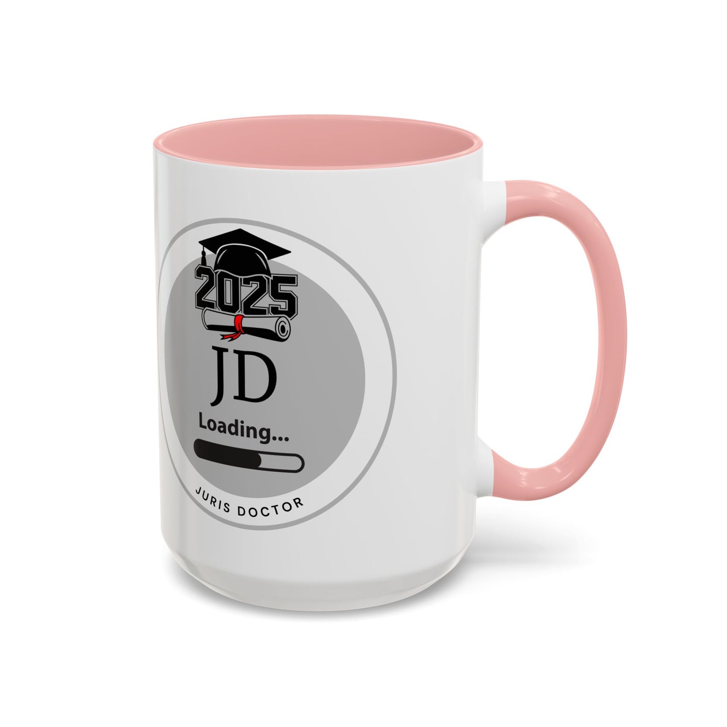 Mug - JD Loading, Future Juris Doctorate JD Mug, Law School Graduate Coffee Mug- 11oz/15oz
