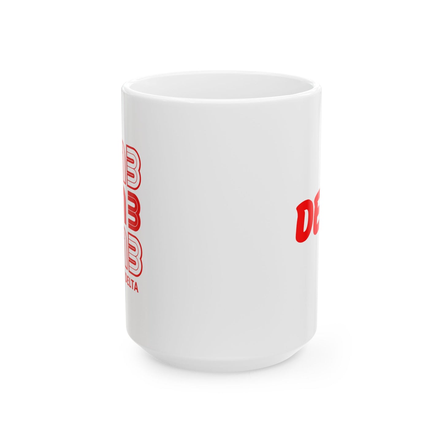 Divine 9 Sorority Inspired- DELTA: Ceramic Mug