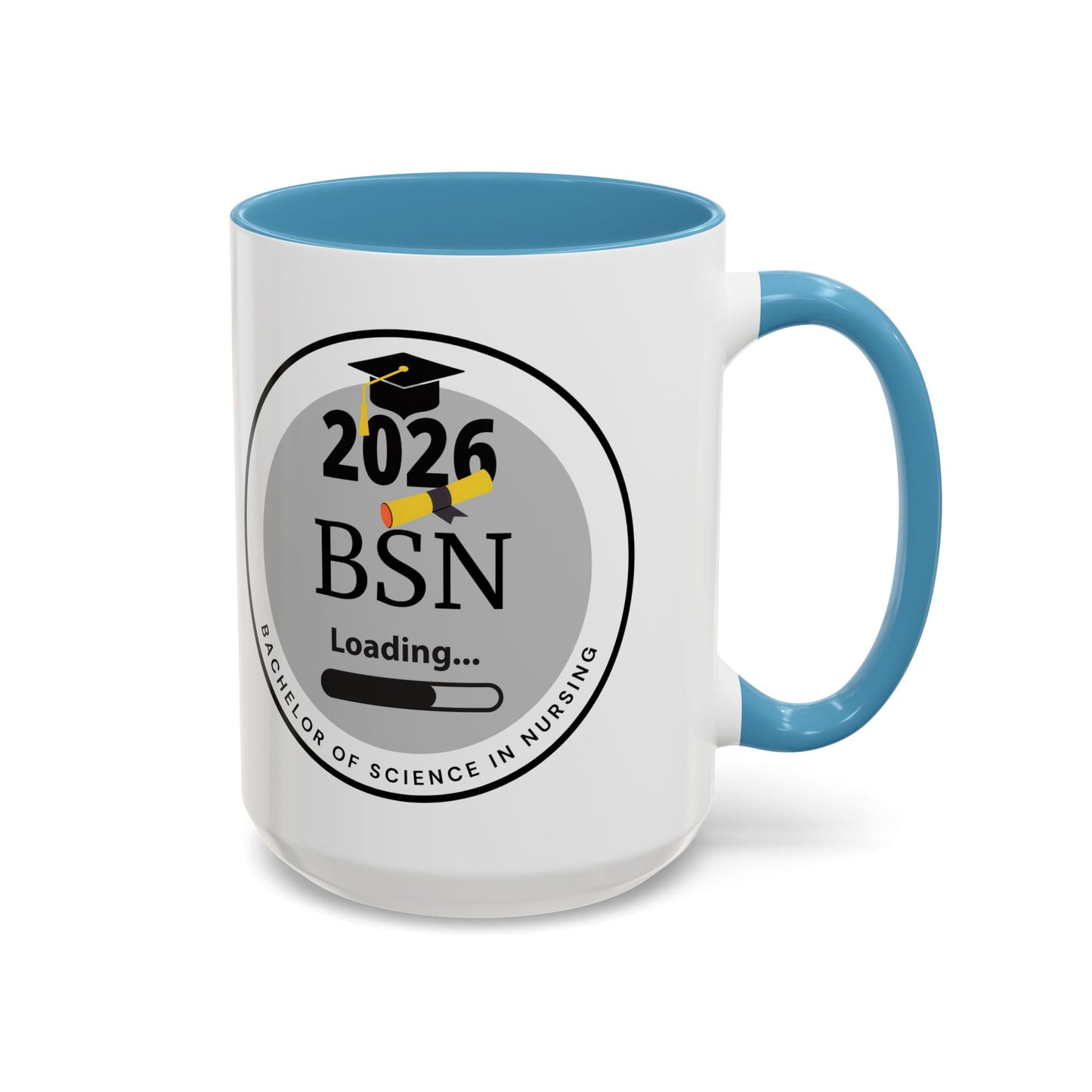 Mug - Bachelor of Science in Nursing, Future Graduate- 11oz/15oz Coffee Cup