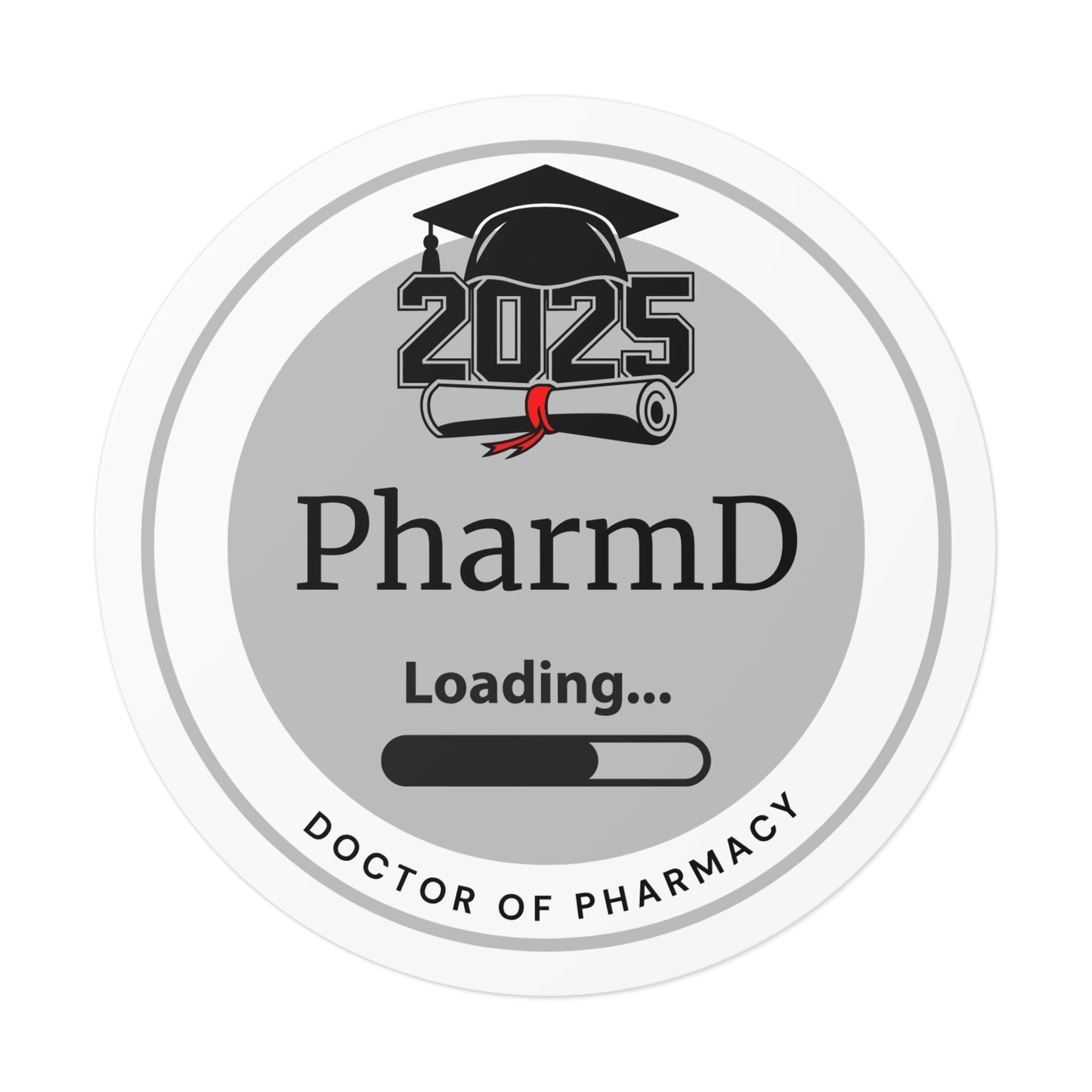 Vinyl Sticker - PharmD Sticker, Doctor of Pharmacy, Future Doctor, Graduation Loading