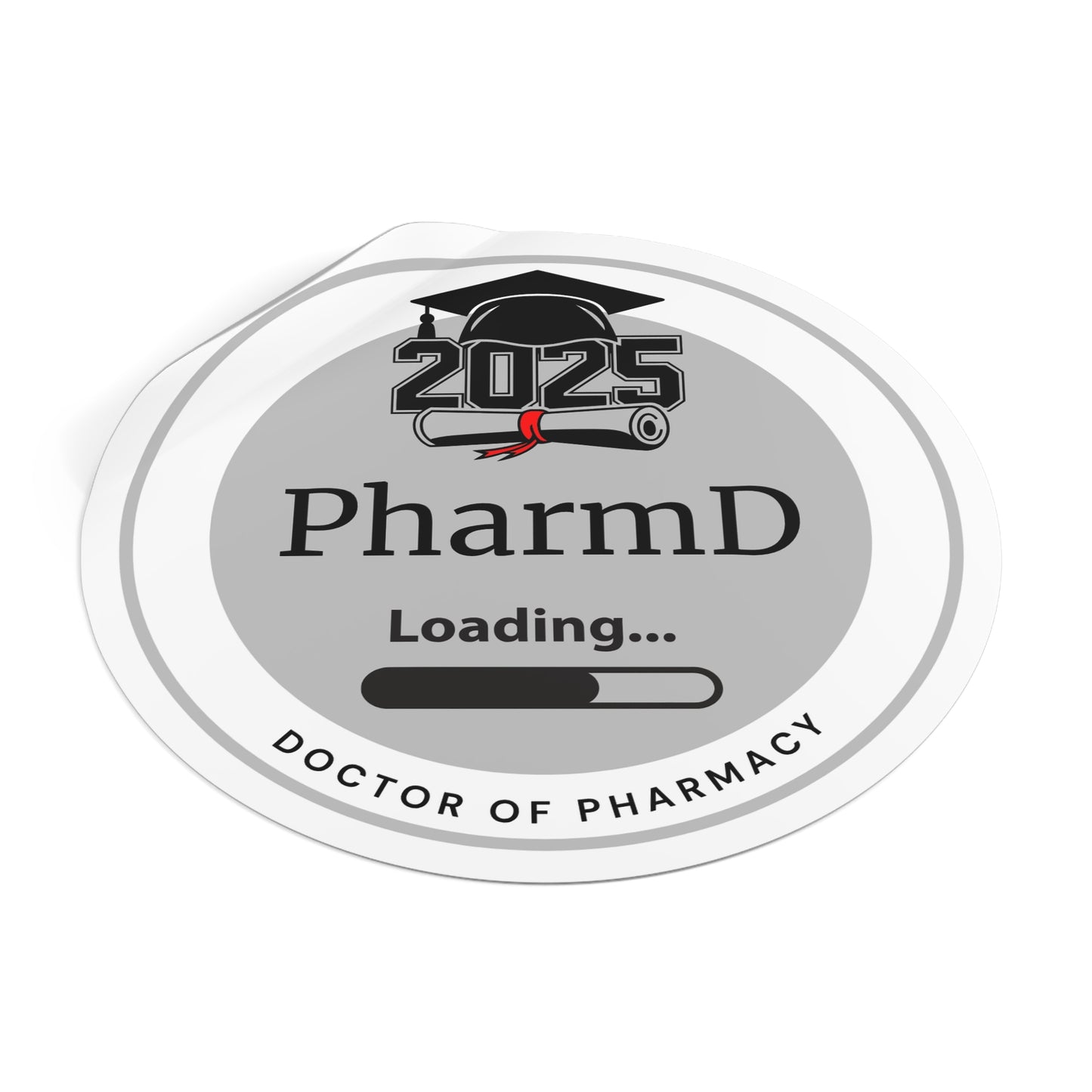 Vinyl Sticker - PharmD Sticker, Doctor of Pharmacy, Future Doctor, Graduation Loading