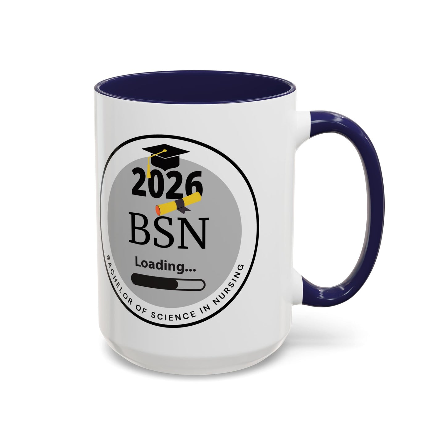 Mug - Bachelor of Science in Nursing, Future Graduate- 11oz/15oz Coffee Cup