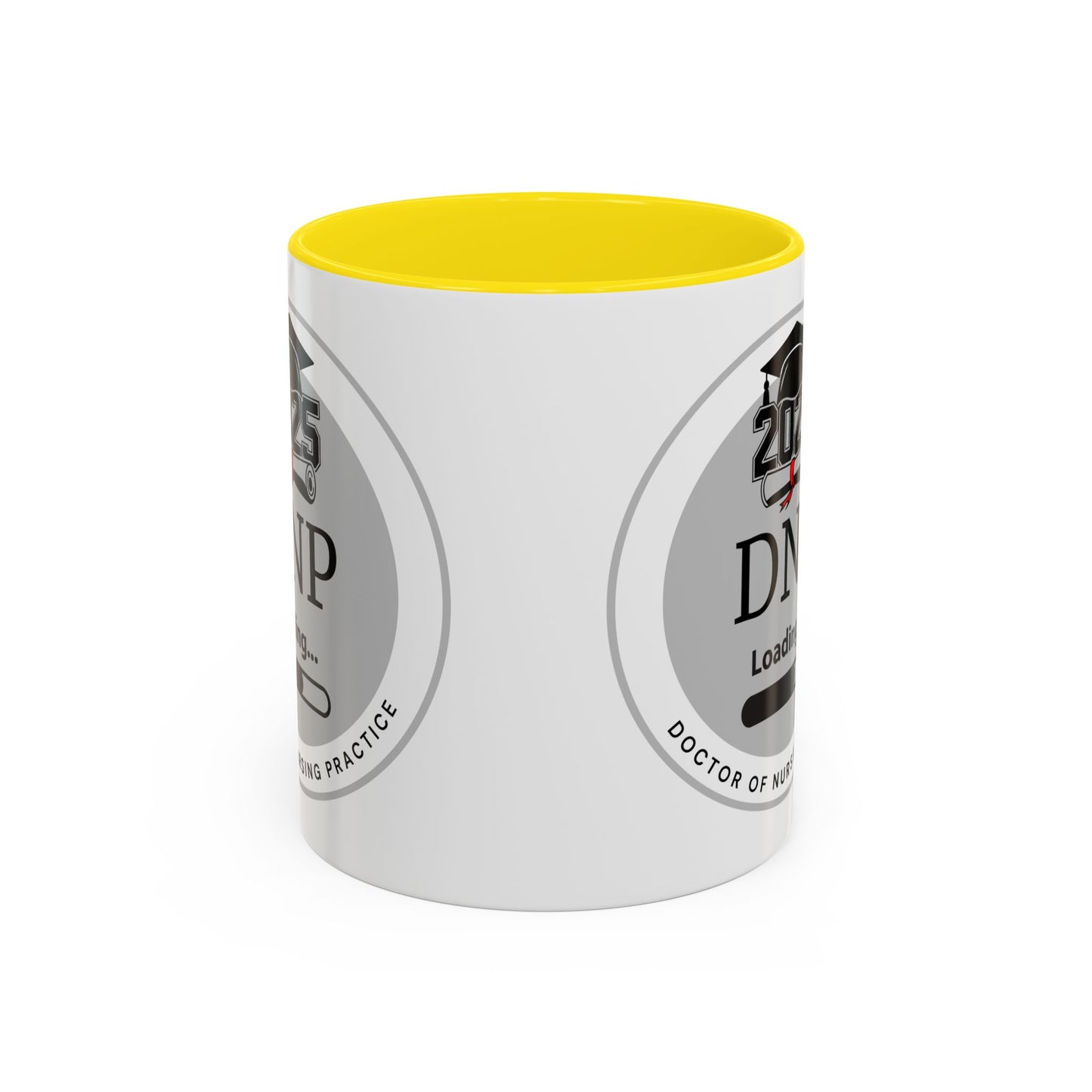 Mug - DNP Loading, Future Doctor of Nursing Practice - 11oz/15oz