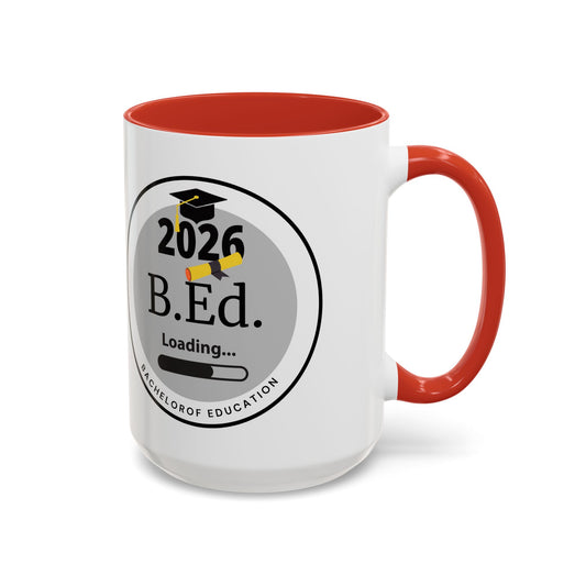 Mug - Bachelor of Education, Future Graduate Coffee Cup - 11oz/15oz Gift