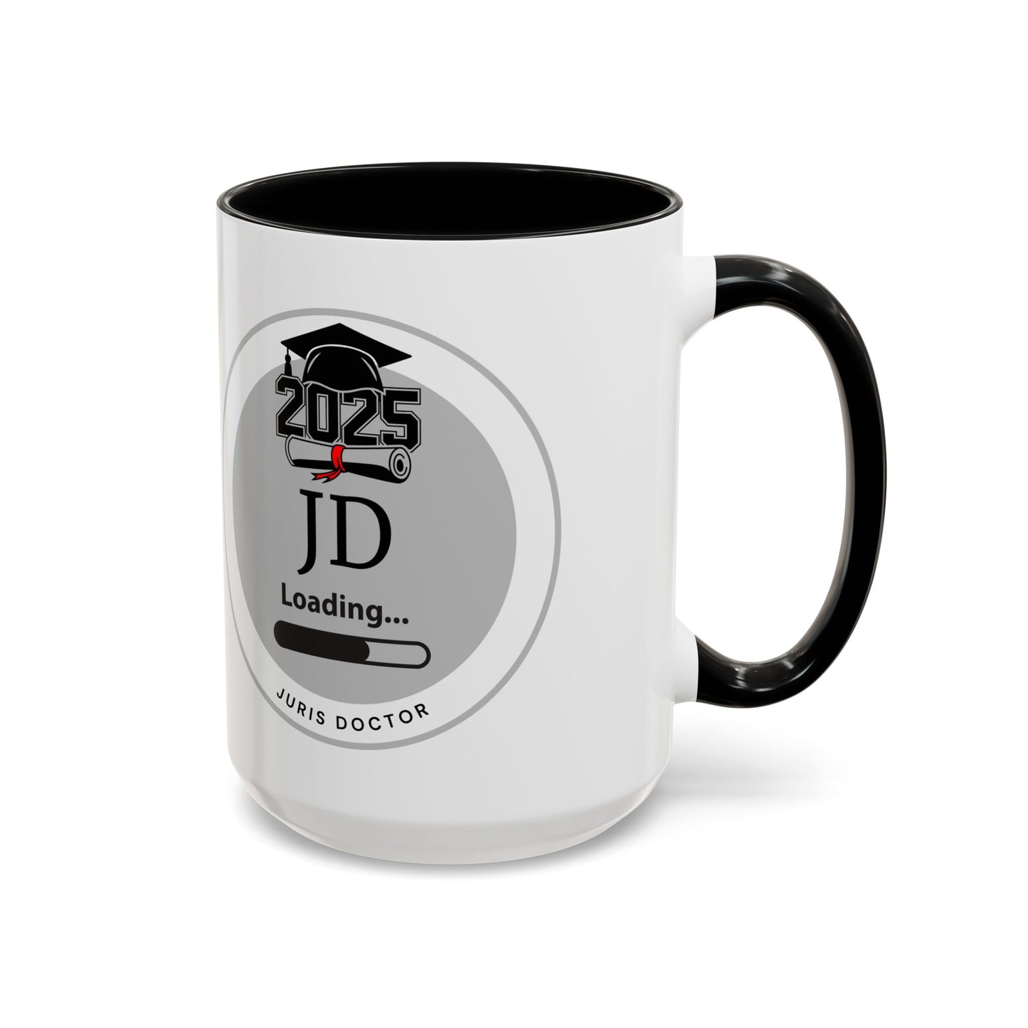 Mug - JD Loading, Future Juris Doctorate JD Mug, Law School Graduate Coffee Mug- 11oz/15oz