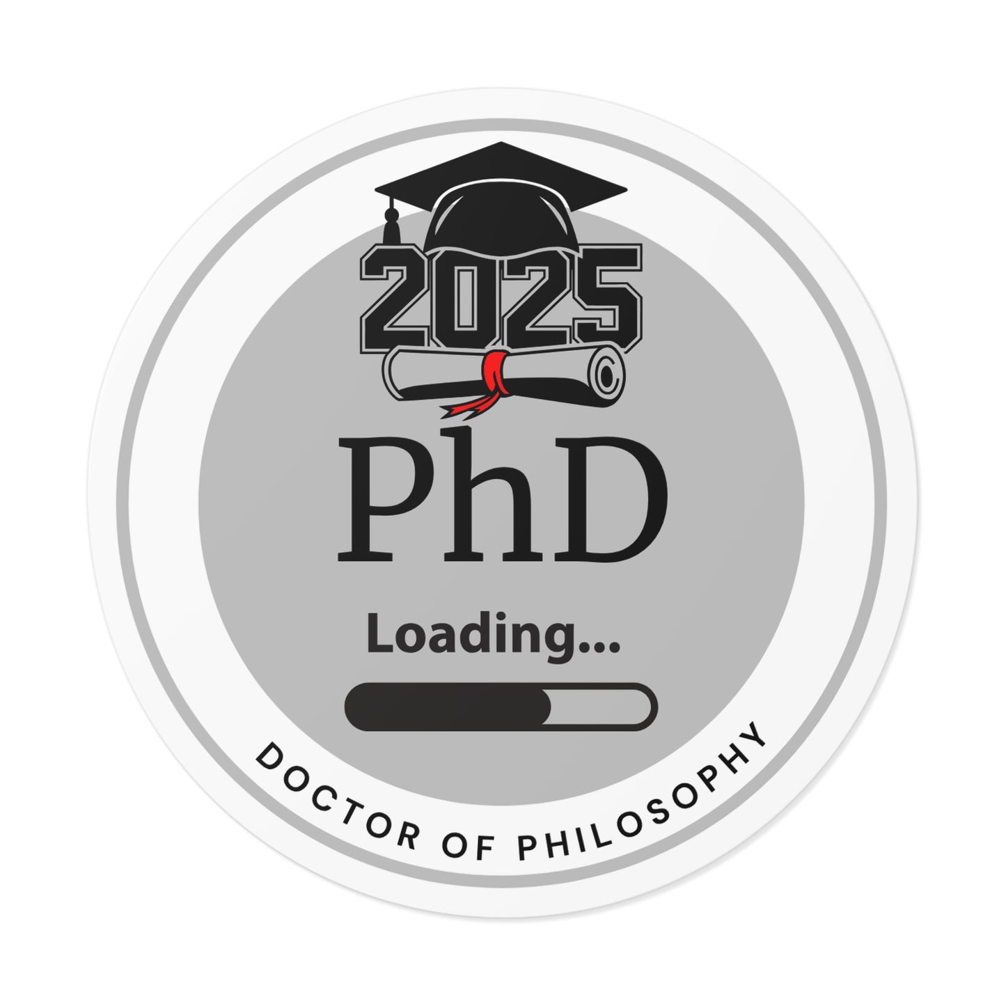 Vinyl Sticker - PhD Sticker, Doctor of Philosophy, Future Doctor, Graduation Loading