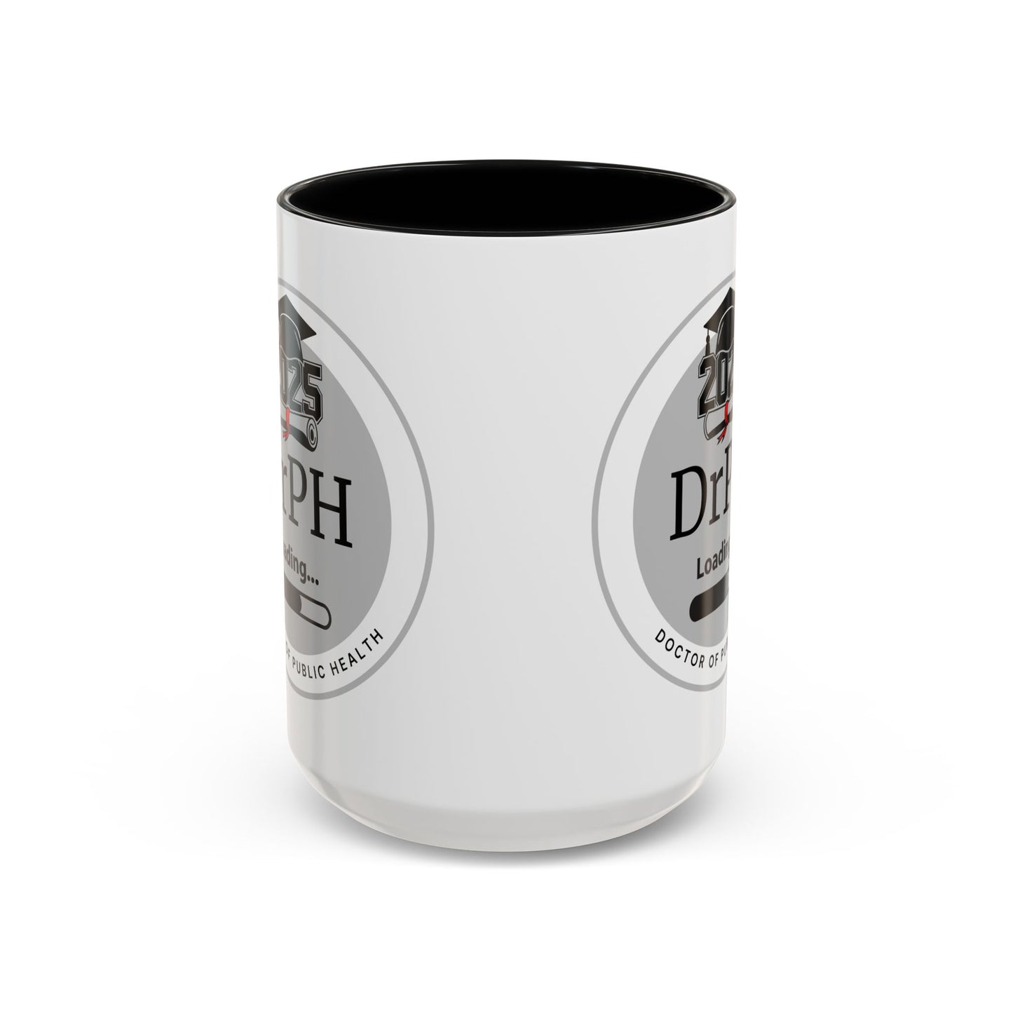Mug - DrPH Loading, Future Doctor of Public Health Mug, Graduation Gift, Healthcare Professional Coffee Mug- 11oz/15oz