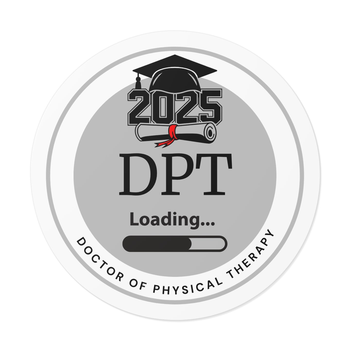 Vinyl Sticker - DPT Sticker, Doctor of Physical Therapy, Future Doctor, Graduation Loading