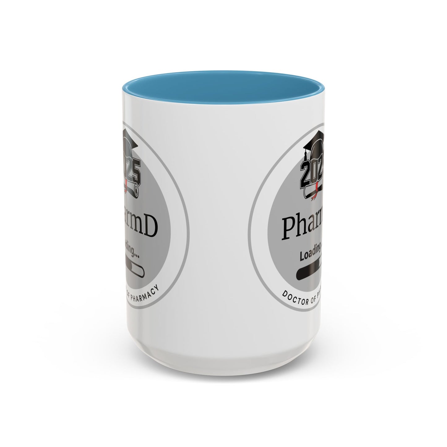 Mug - PharmD Loading, Future Doctor of Pharmacy - 11oz/15oz Coffee Cup