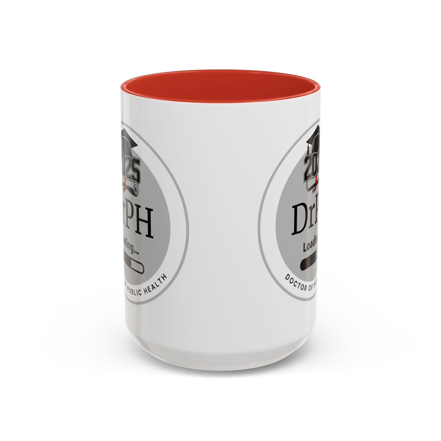 Mug - DrPH Loading, Future Doctor of Public Health Mug, Graduation Gift, Healthcare Professional Coffee Mug- 11oz/15oz